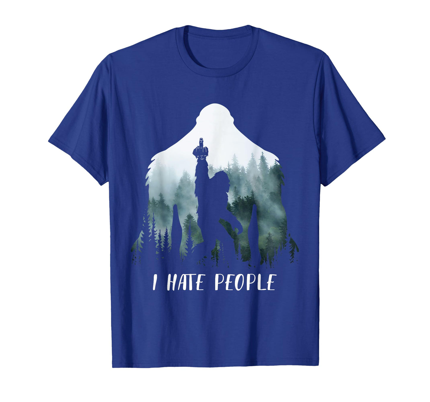 I Hate People Bigfoot Funny Bigfoot Camping Gift T-Shirt