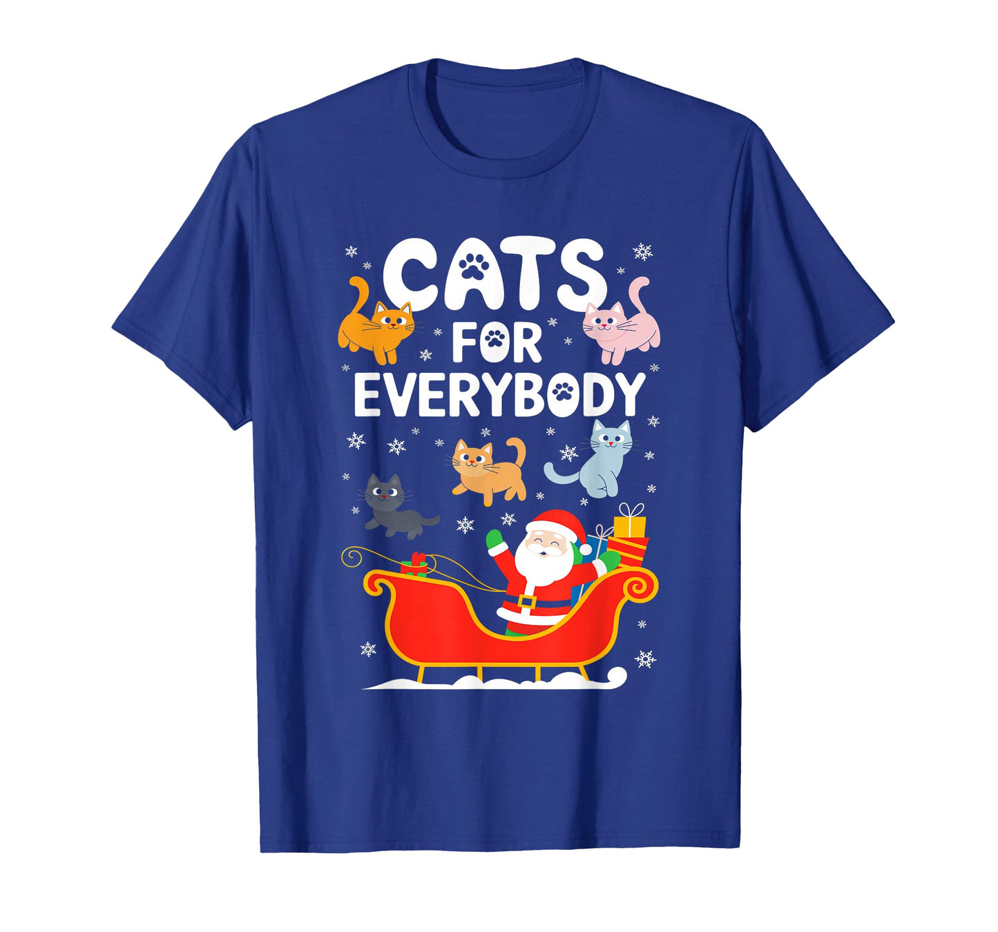 Cats For Everybody Shirt XMas Adult Kids Men Women Christmas T-Shirt