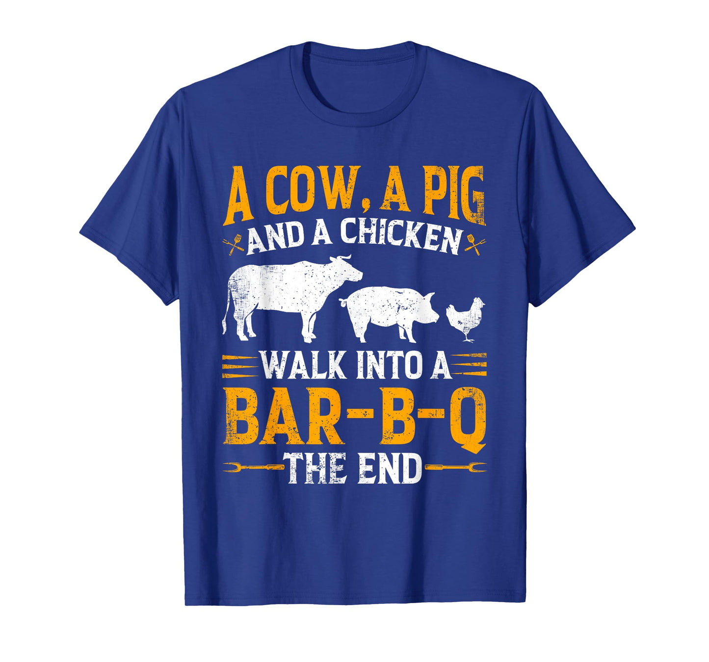 A Cow A Pig And A Chicken Walk Into A Bar-B-Q BBQ Barbecue T-Shirt