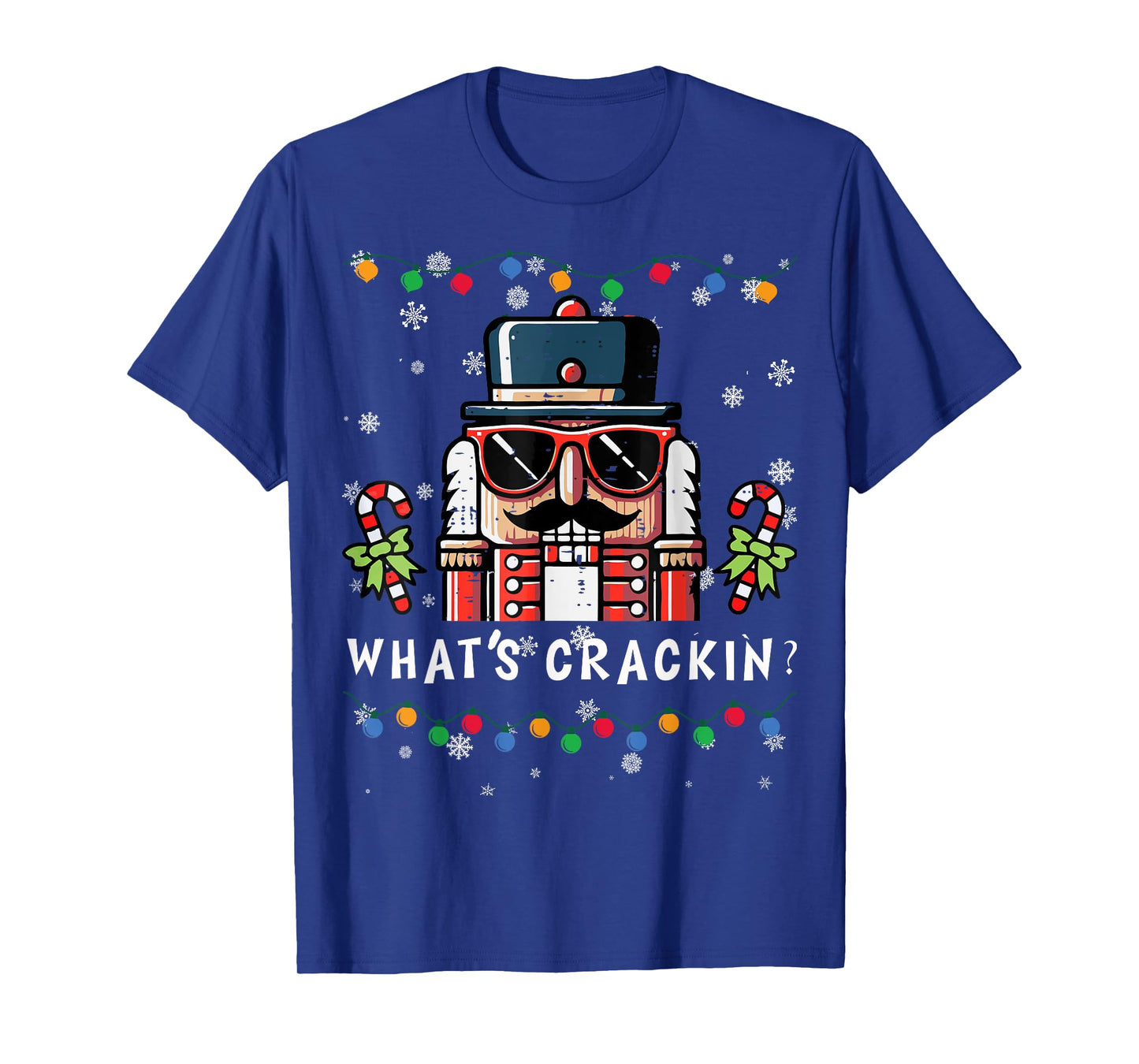 Christmas Nutcracker Whats Crackin Funny Xmas Men Women Kids T-Shirt