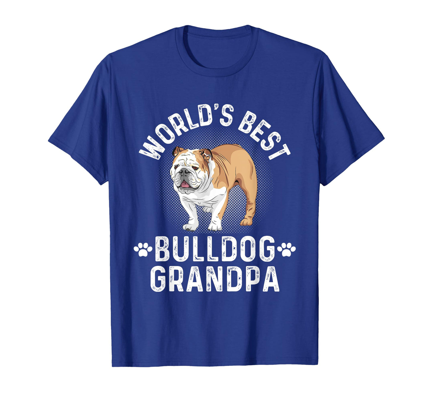 Worlds Best Bulldog Grandpa - Dog Grandfather T-Shirt for Men Women Girls Kids