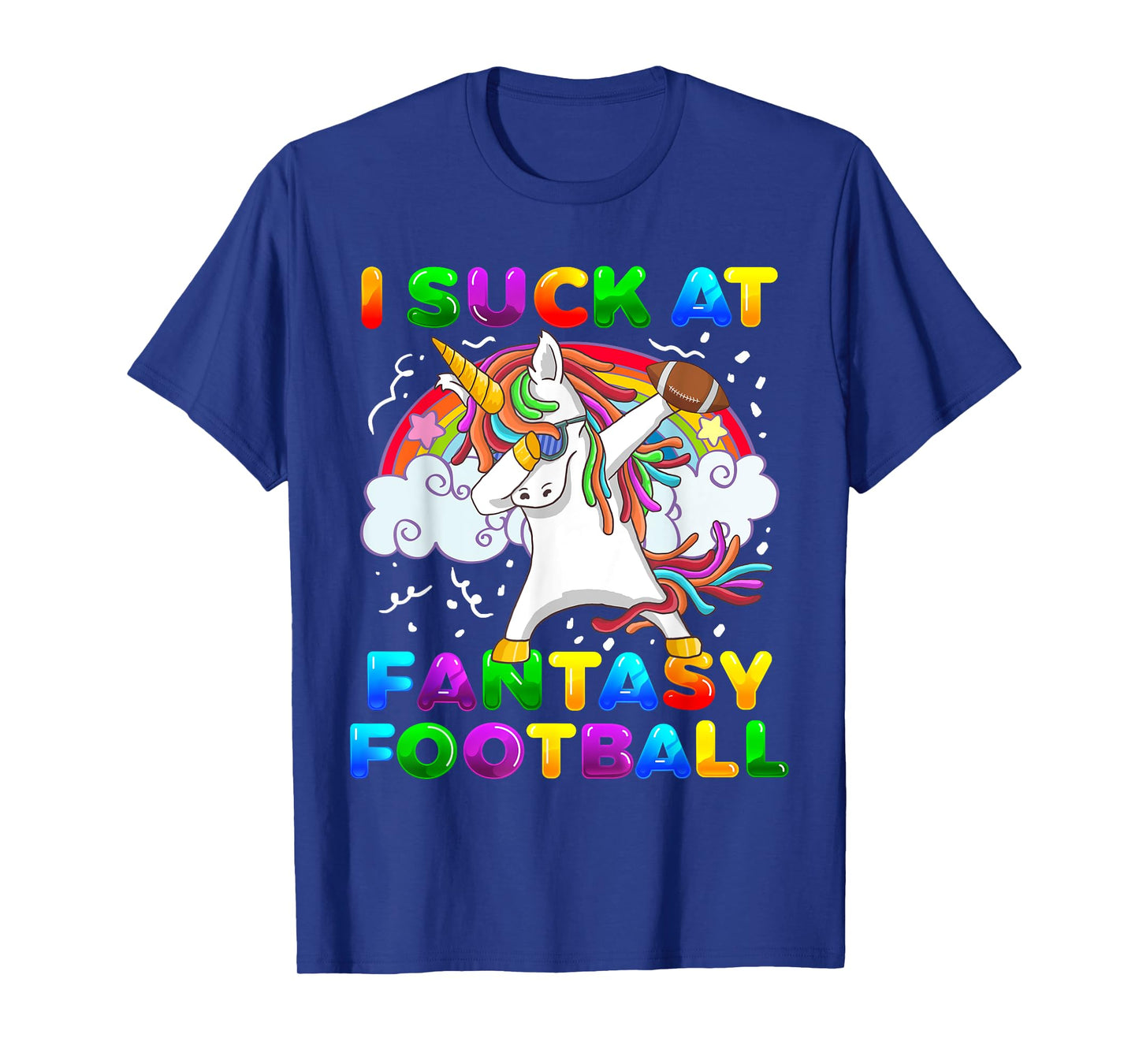 I Suck At Fantasy Football Dabbing Unicorn Rainbow Loser T-Shirt