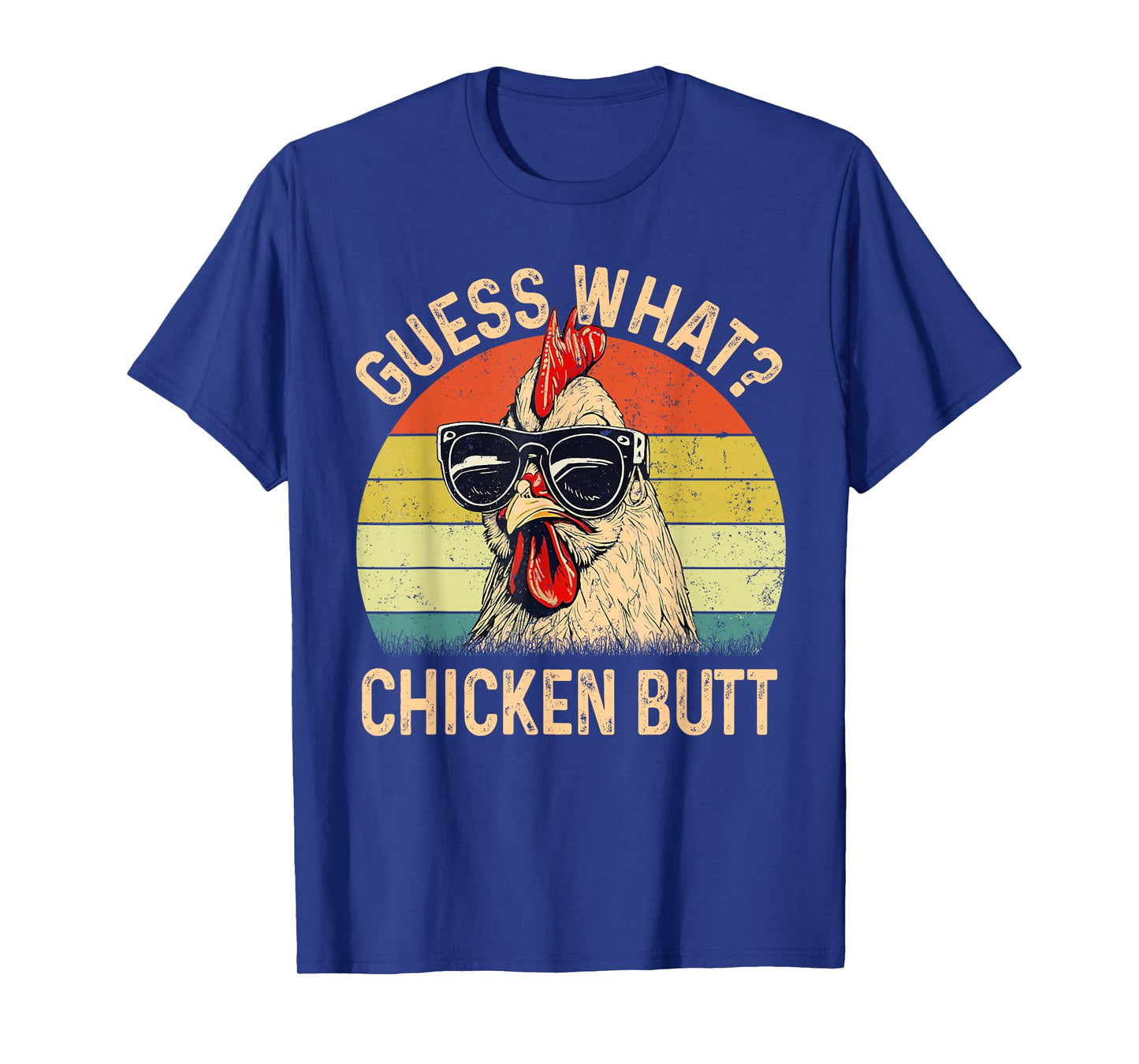 Chicken Shirt Guess What Chicken Butt T-Shirt