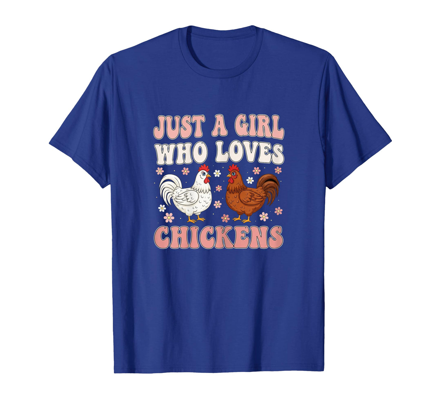 Just A Girl Who Loves Chickens Groovy Chicken Lover Girls T-Shirt