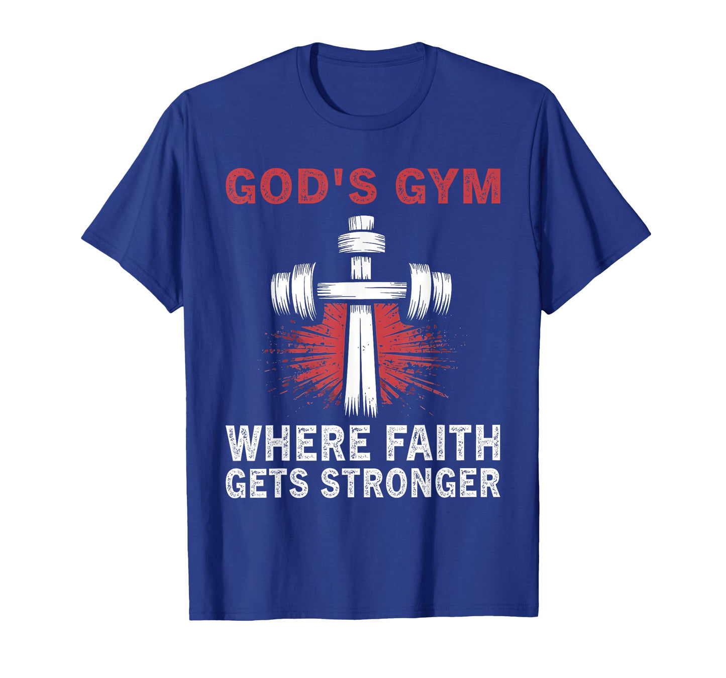 God's Gym Where Faith Gets Stronger Lift Heavy Pray Hard T-Shirt