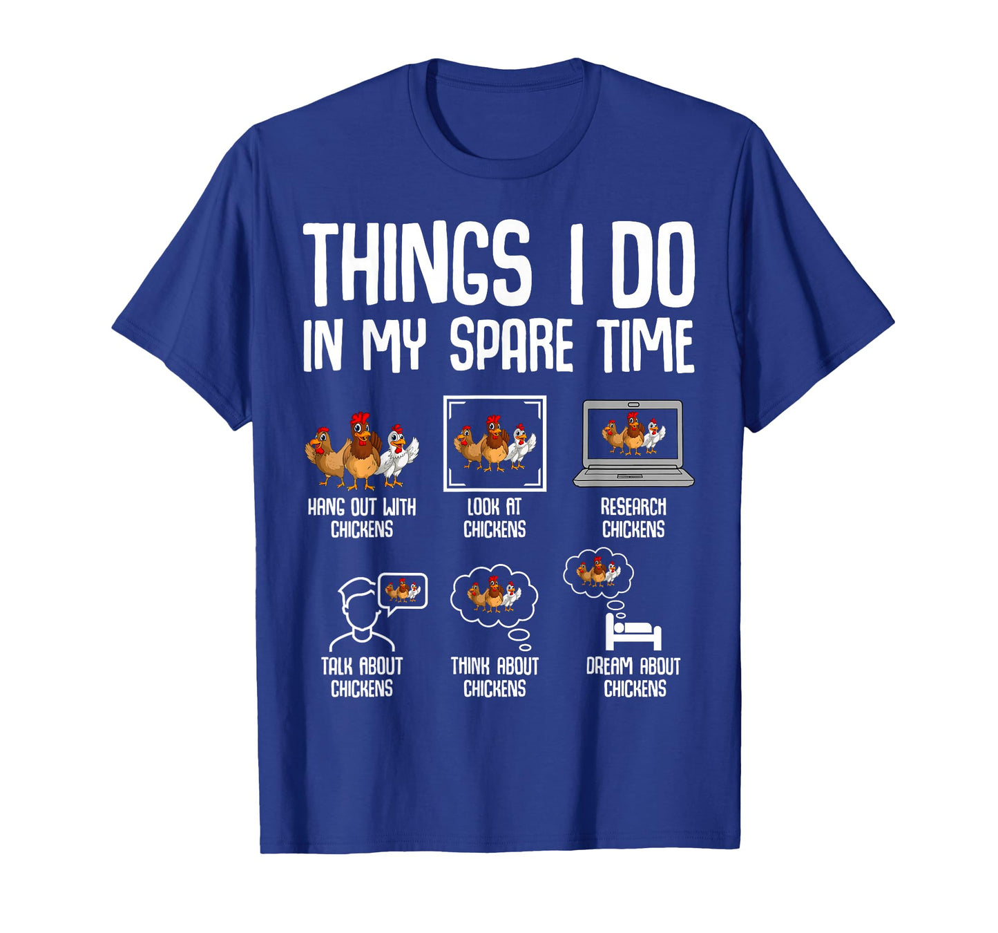 Chicken Things I Do In My Spare Time Women Men Kids T-Shirt