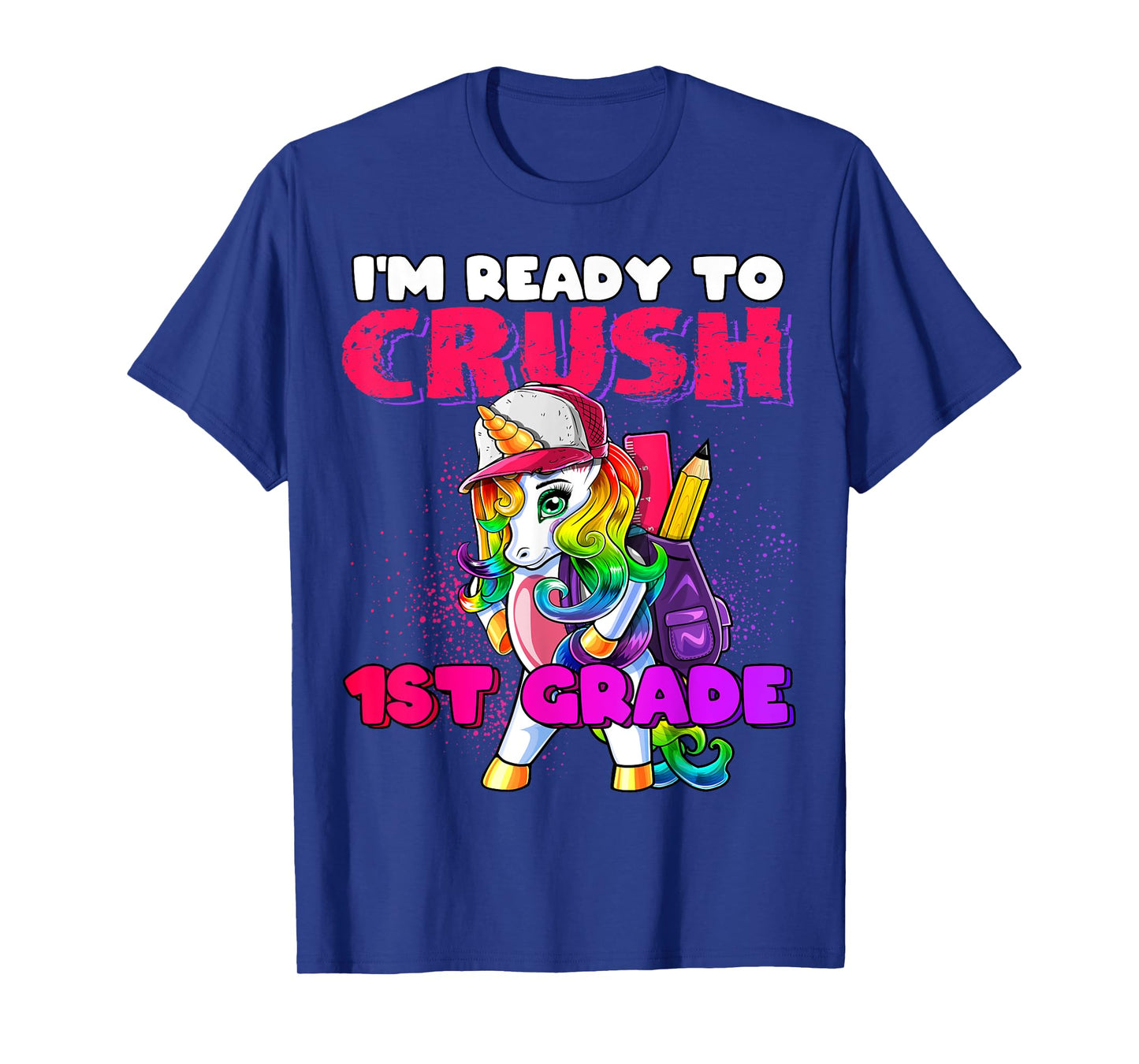 Crush 1st Grade Unicorn Backpack Back to School Girls T-Shirt