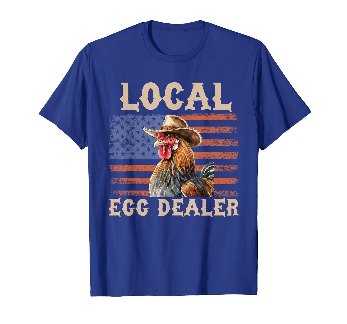 Local Egg Dealer Rooster Farmer Chicken T-Shirt