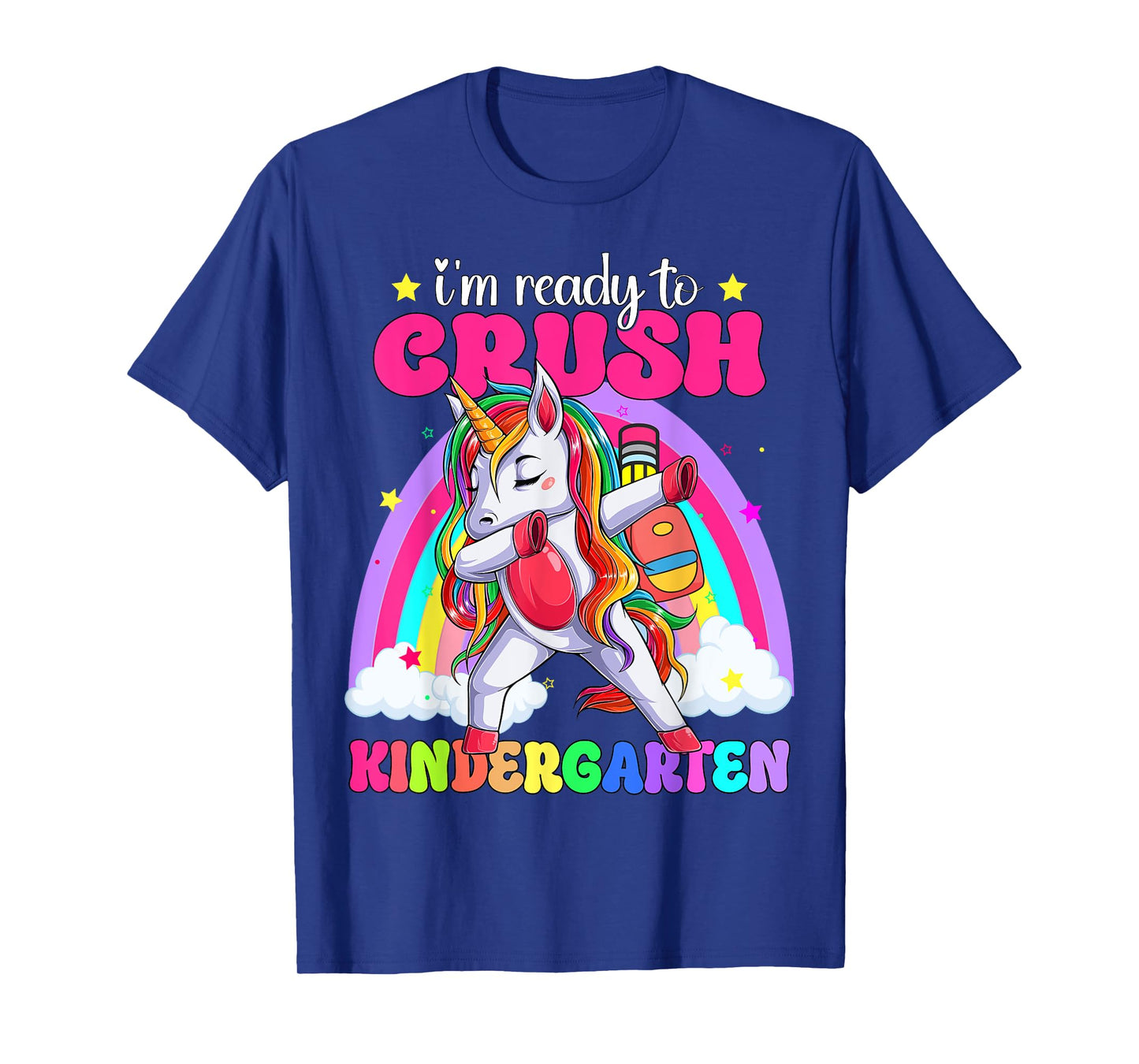 I'm Ready To Crush Kindergarten Unicorn Back To School Girls T-Shirt