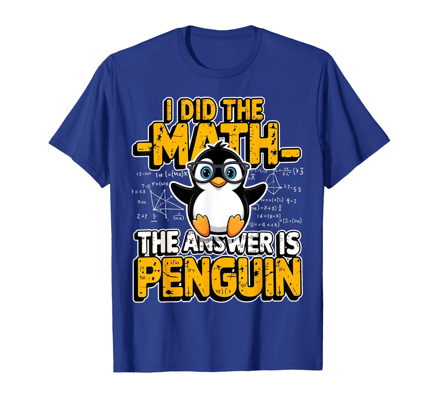 Funny Penguin Lover I Did The Math The Answer is Penguin T-Shirt