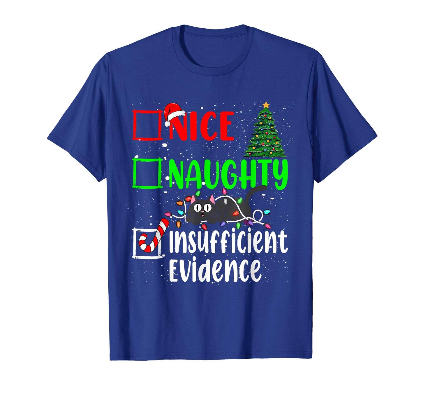 Nice Naughty Insufficient Evidence Black Cat Christmas List T-Shirt