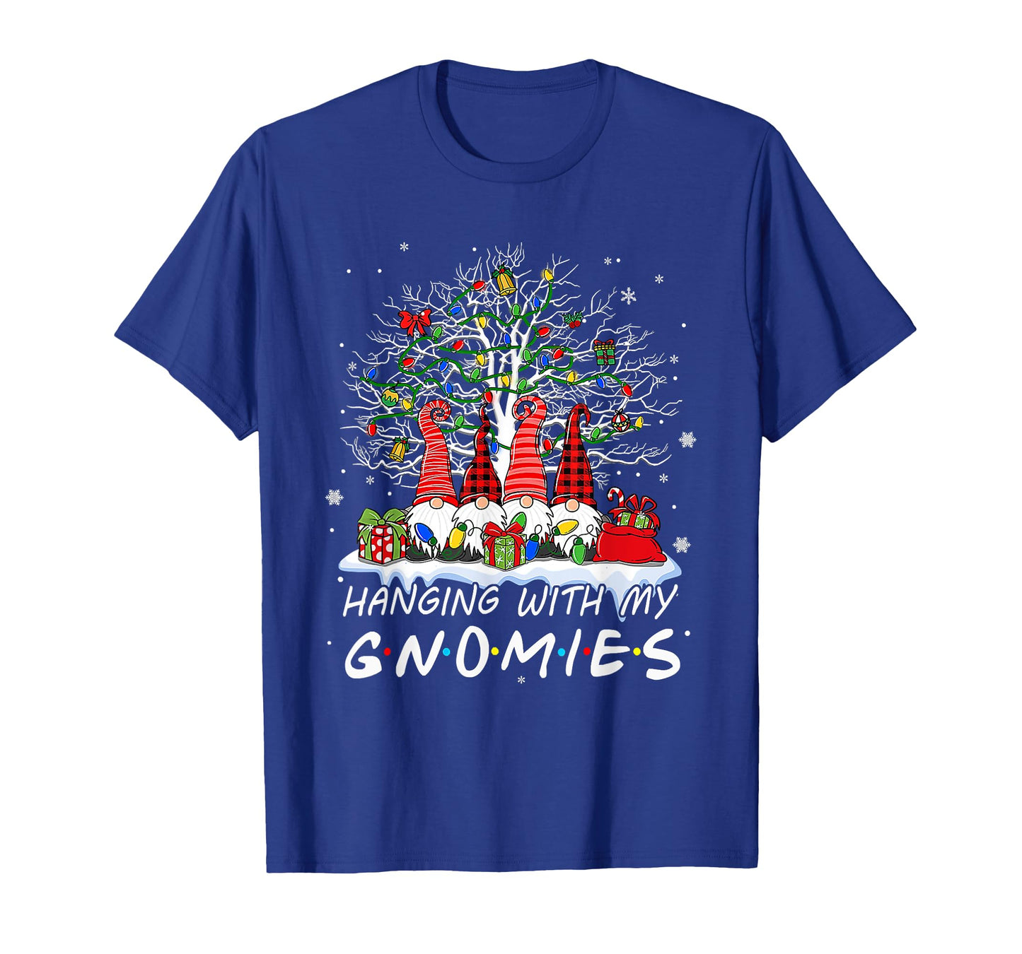 Funny Christmas Gnome Hanging With My Gnomies Xmas Men Women T-Shirt