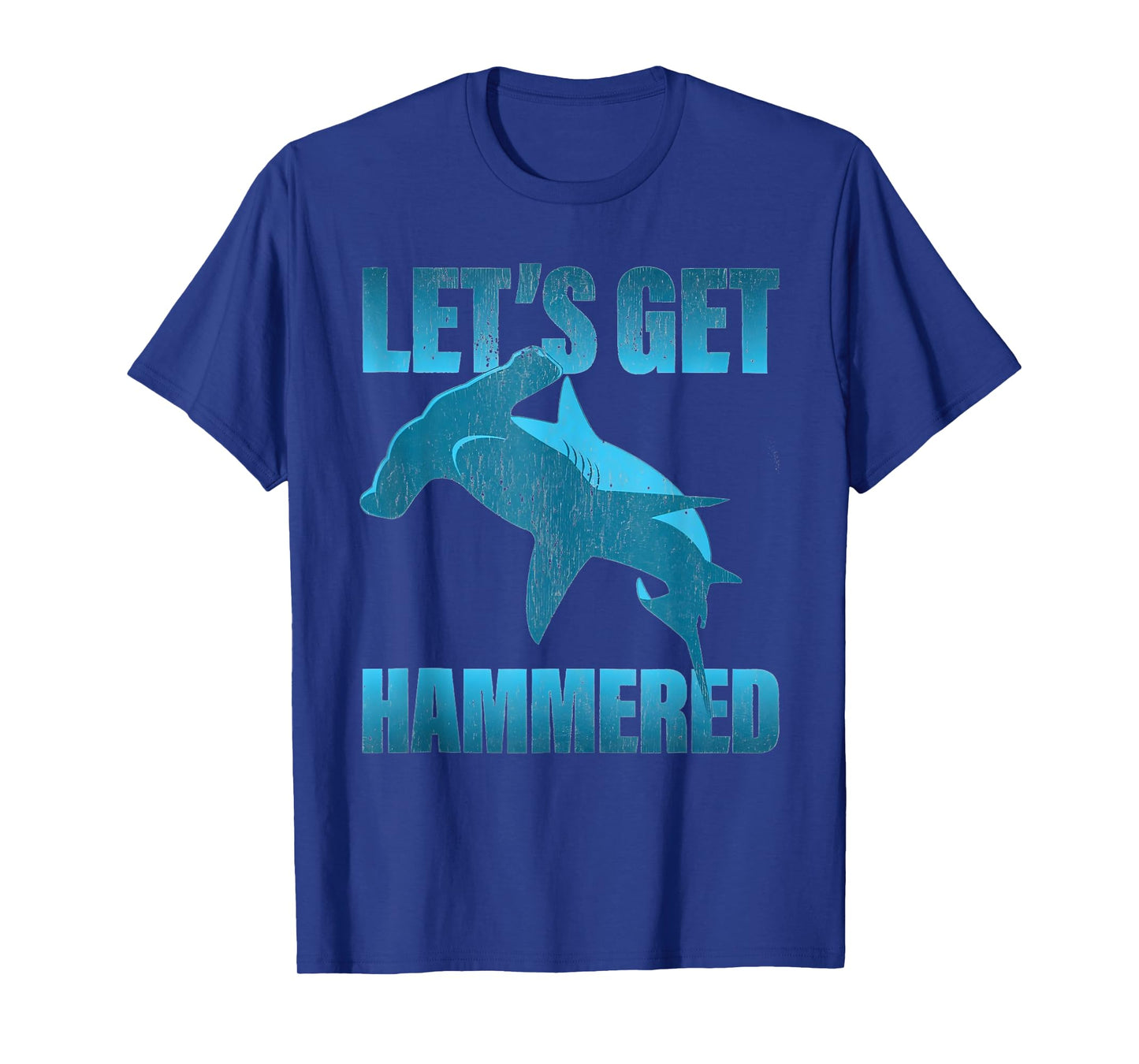 Let's Get Hammered Shark party funny T-Shirt