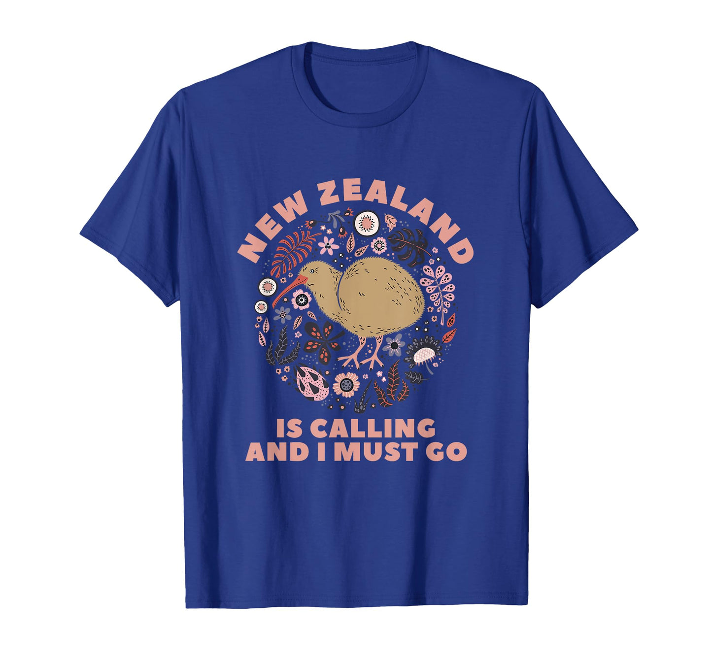 New Zealand Is Calling And I Must Go New Zealand T-Shirt