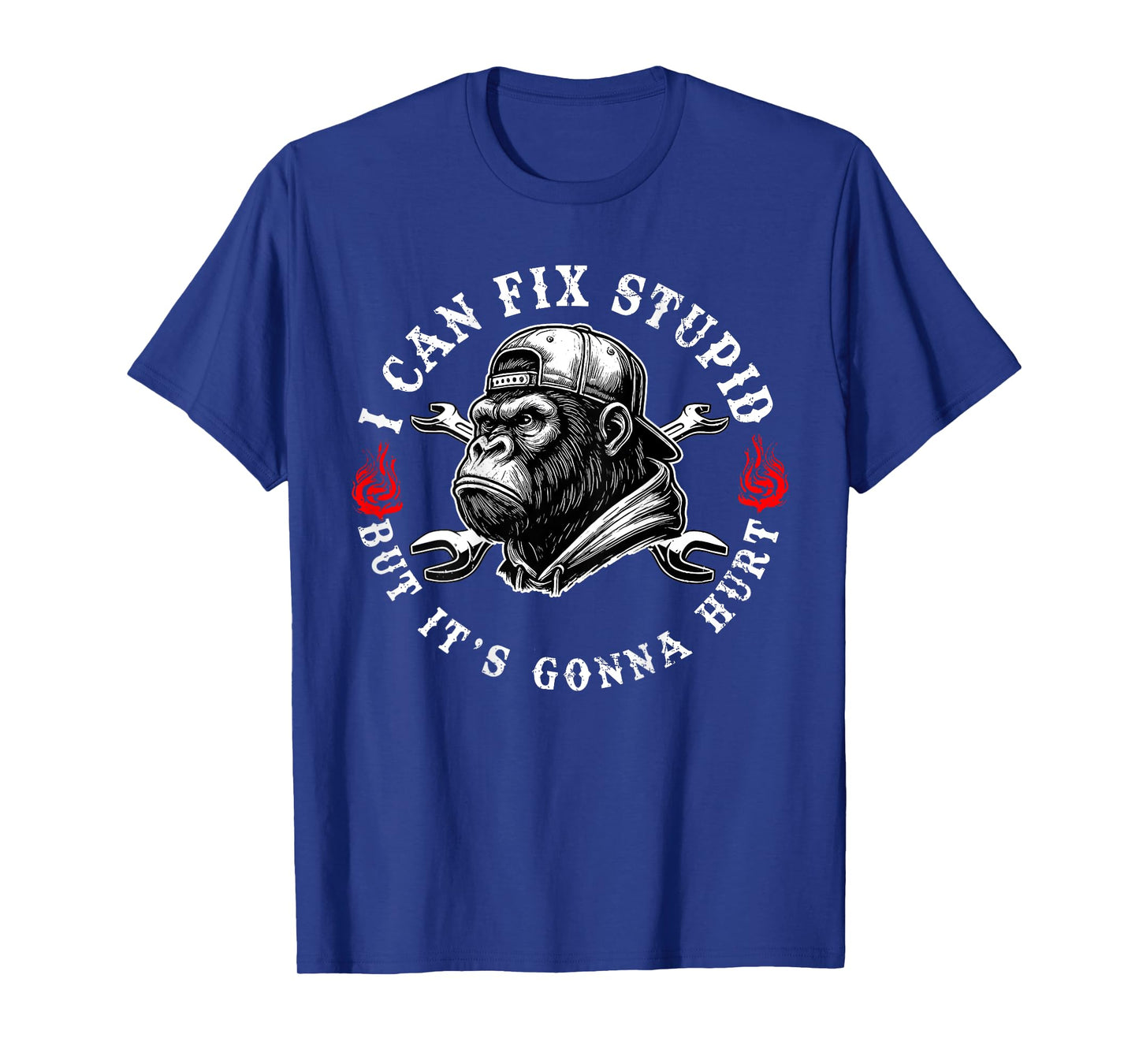 (ON Back) I Can Fix Stupid But It's Gonna Hurt Monkey Funny T-Shirt