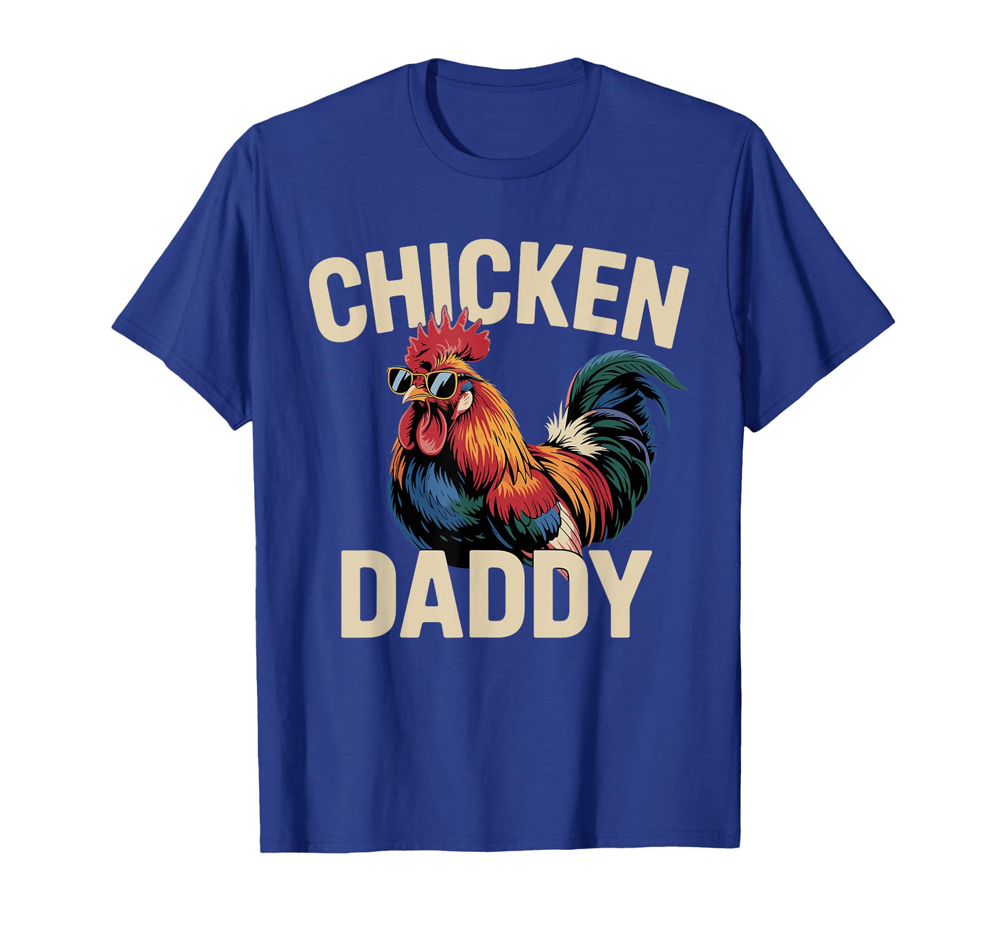 Chicken Daddy Chickens Father Poultry Farmer Dad Fathers Day T-Shirt