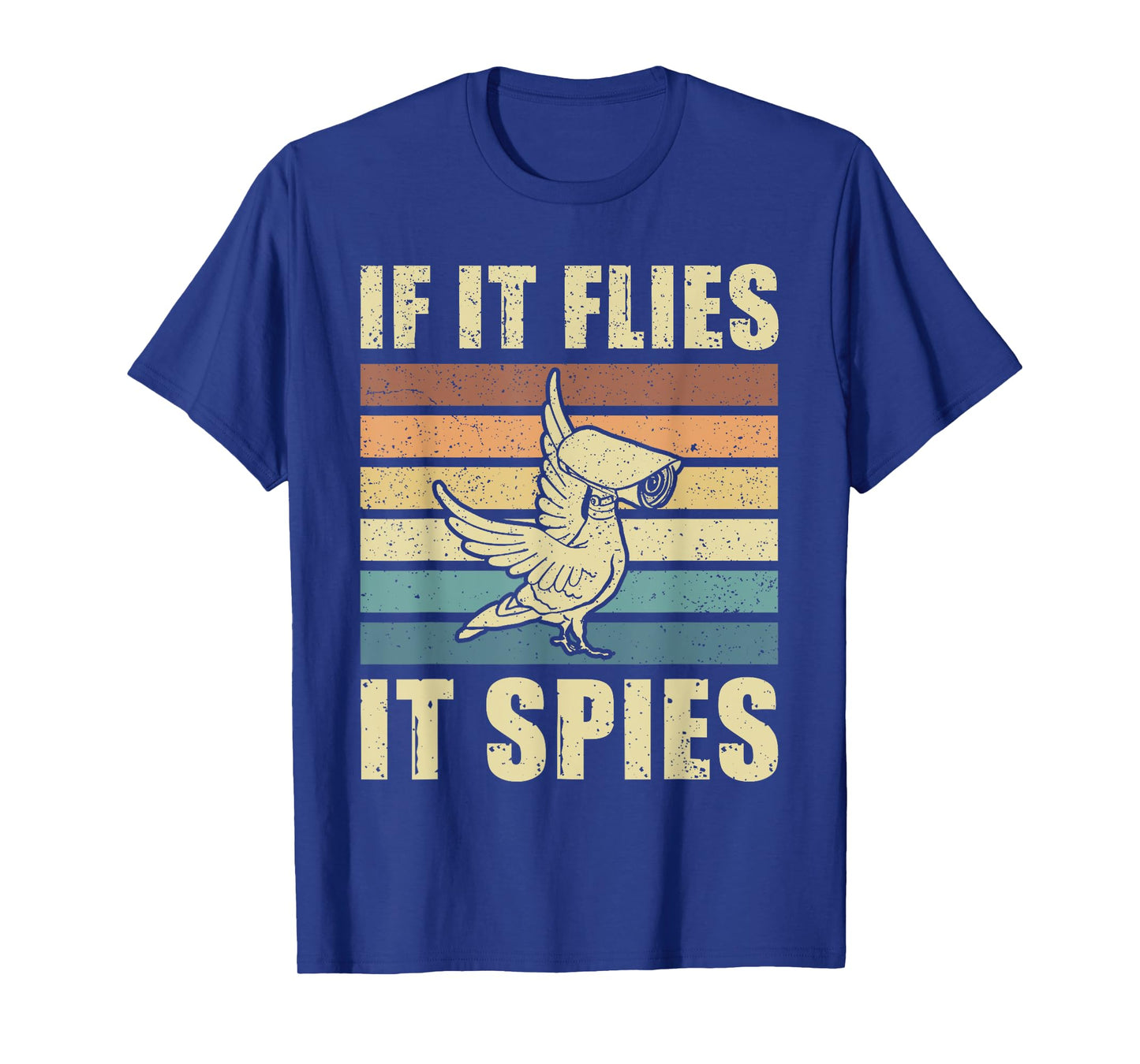 Conspiracy Theory Birds Aren’t Real, If It Flies It Spies T-Shirt