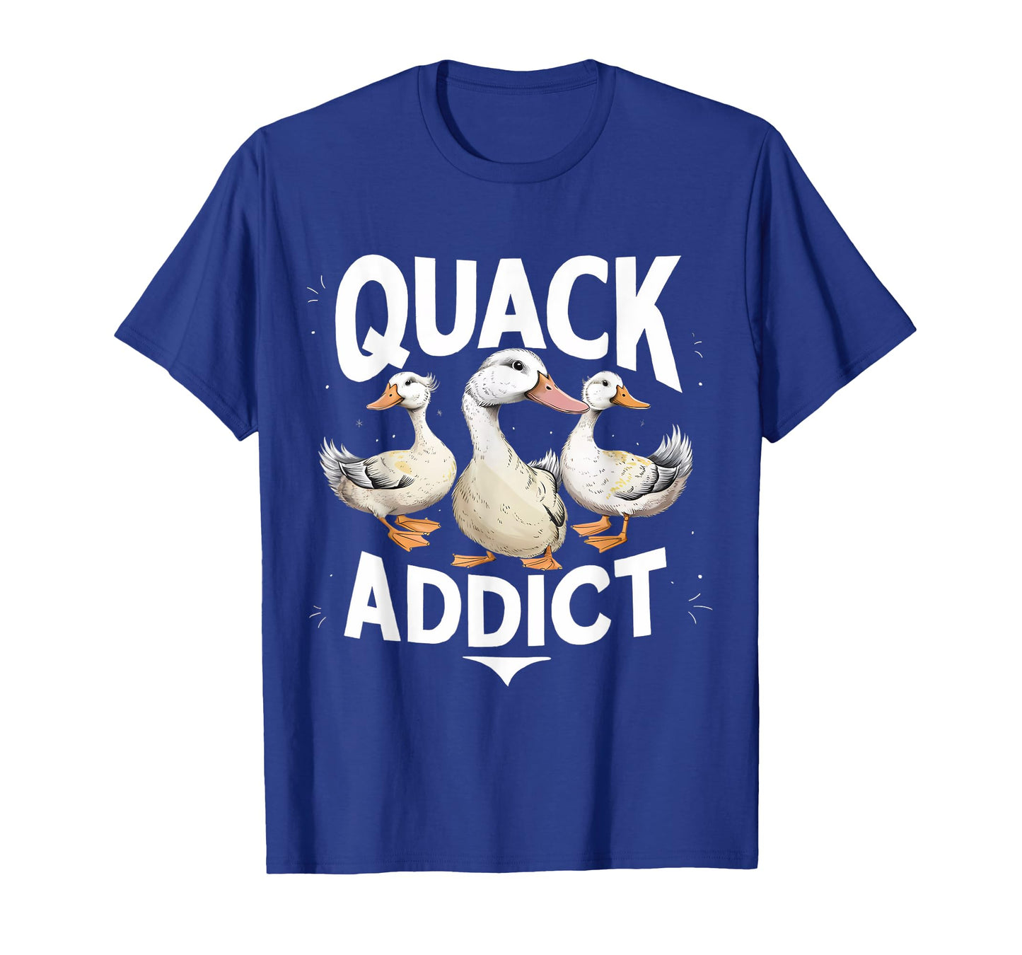 Quack Addict Funny Duck Lover Mallard T-Shirt