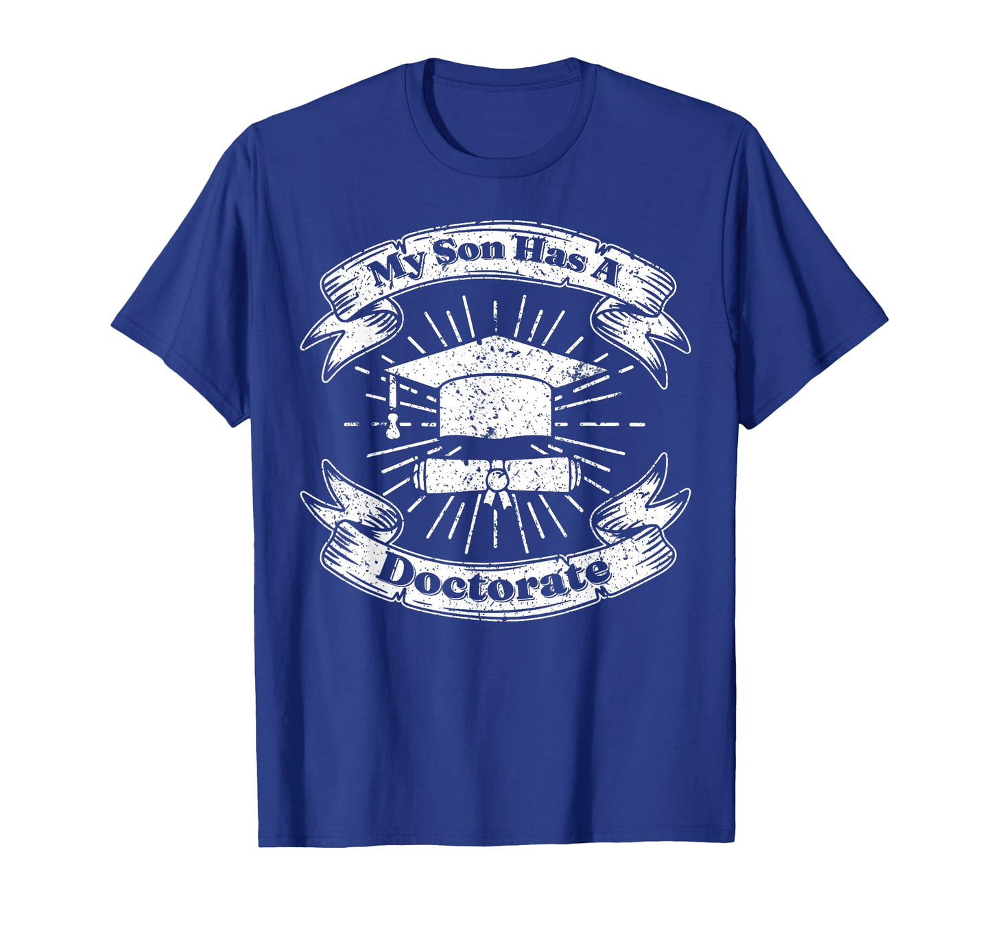 My Son Has A Doctorate T-Shirt