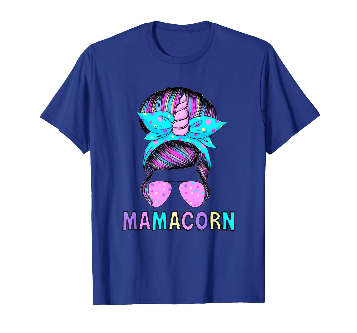 Funny Mamacorn Unicorn Messy Bun Mom Mother's Day Girl Women T-Shirt