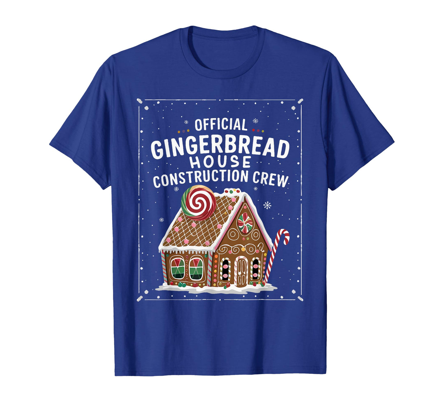 Gingerbread House Construction Crew Cookie Baking Christmas T-Shirt