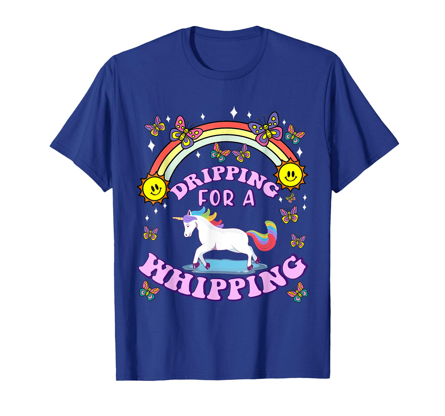 Dripping For A Whipping Unicorn Funny Dirty Adult Humor T-Shirt