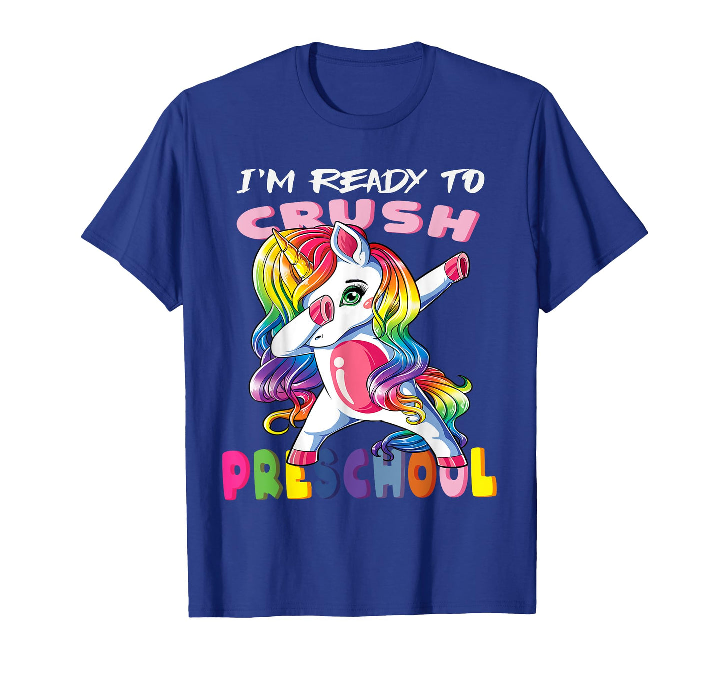 I'm Ready To Crush PreSchool T-Shirt Baby Unicorn T-Shirt