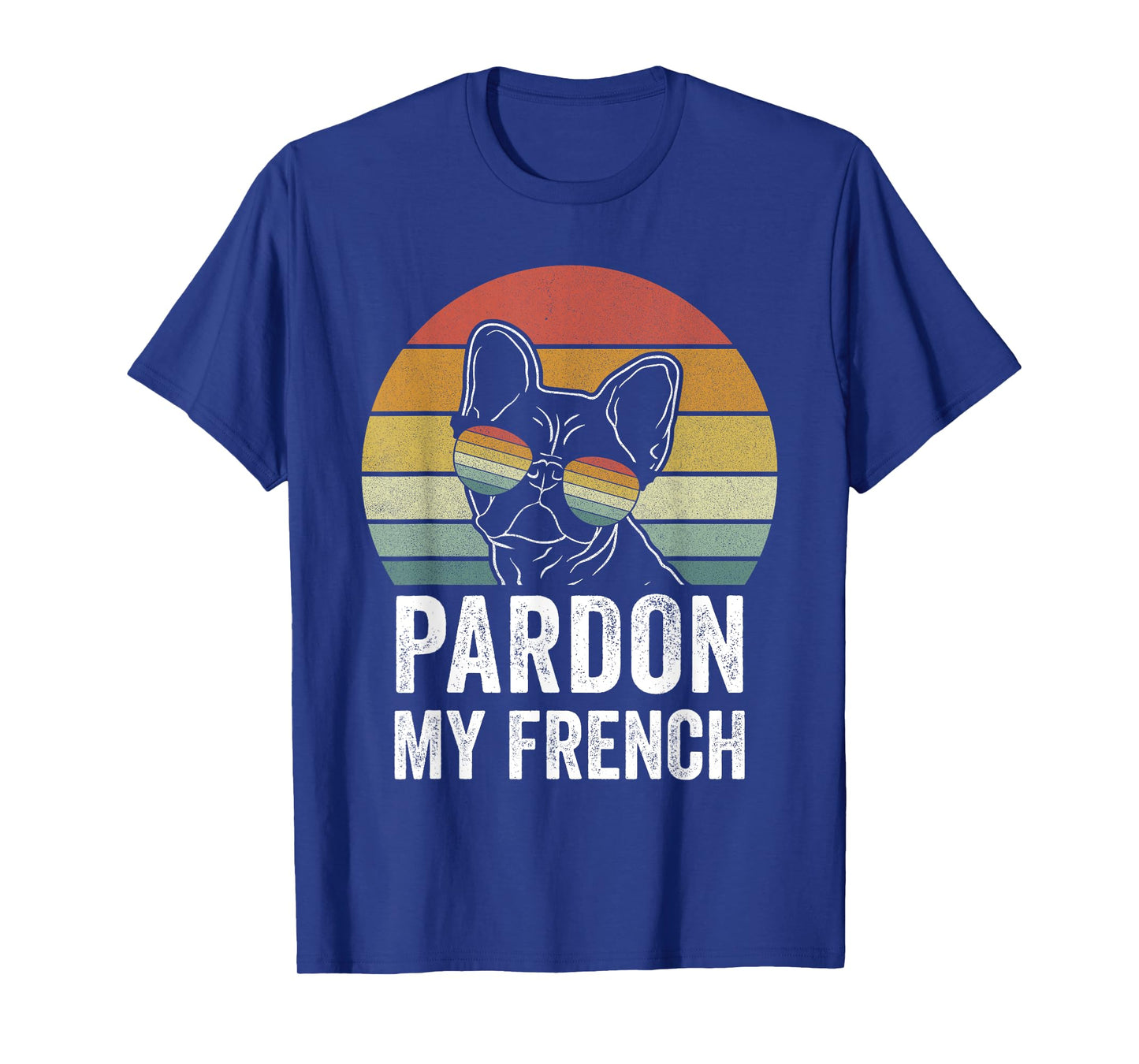 Retro Pardon My French Shirt Dog Lover Gift Frenchie Bulldog T-Shirt