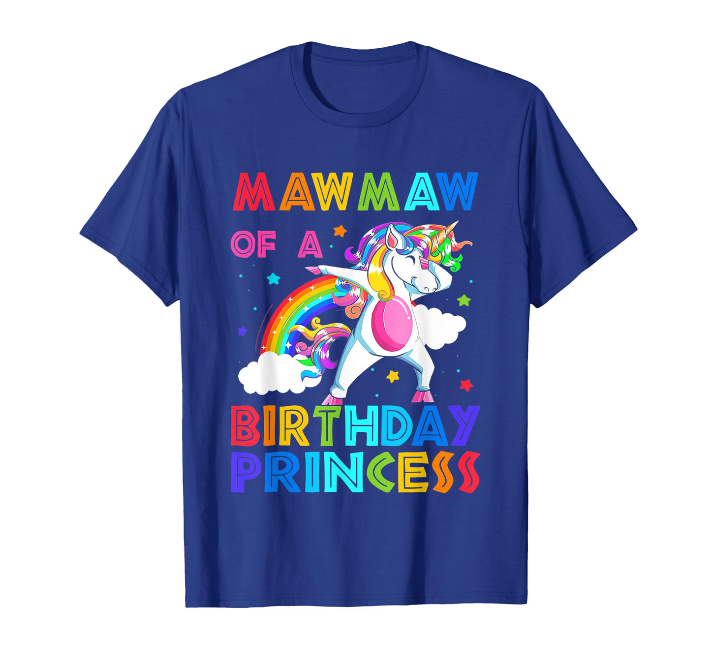 Mawmaw Of The Birthday Princess Unicorn Rainbow Gifts T-Shirt