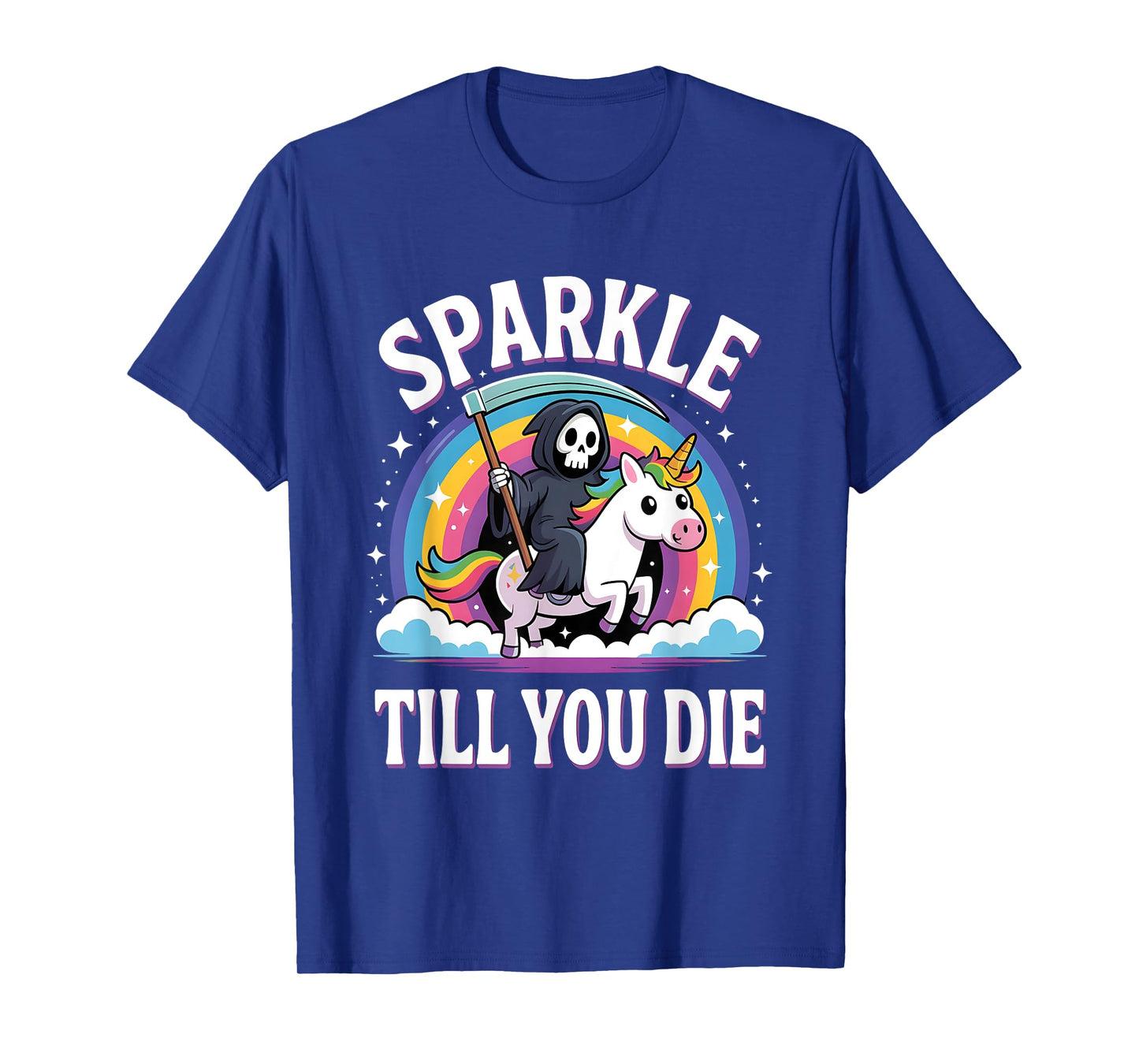 Sparkle Til You Die, Cute Grim Reaper Unicorn T-Shirt