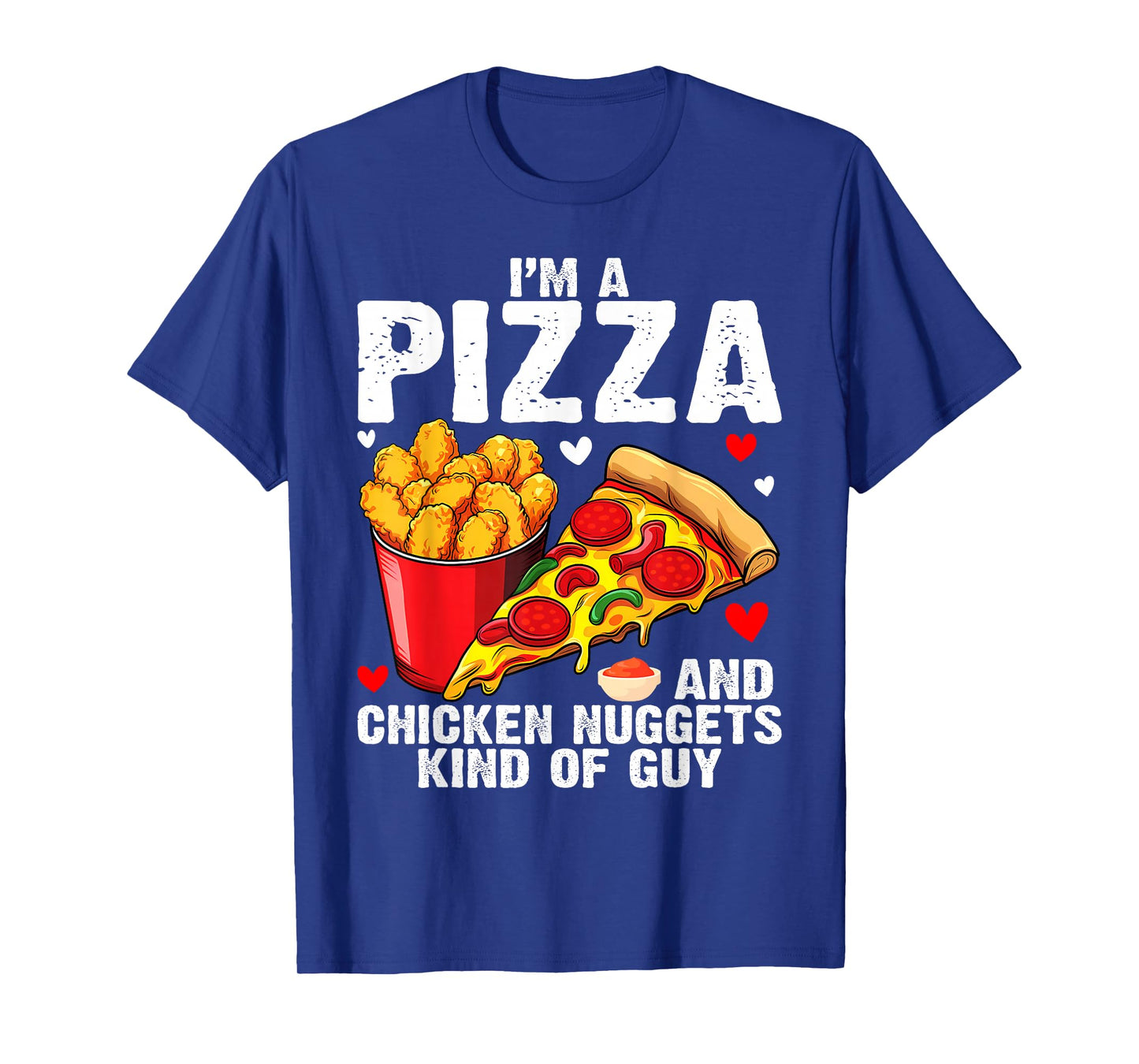 Fast Food Pizza Lover Foodie Men Boys Funny Chicken Nuggets T-Shirt