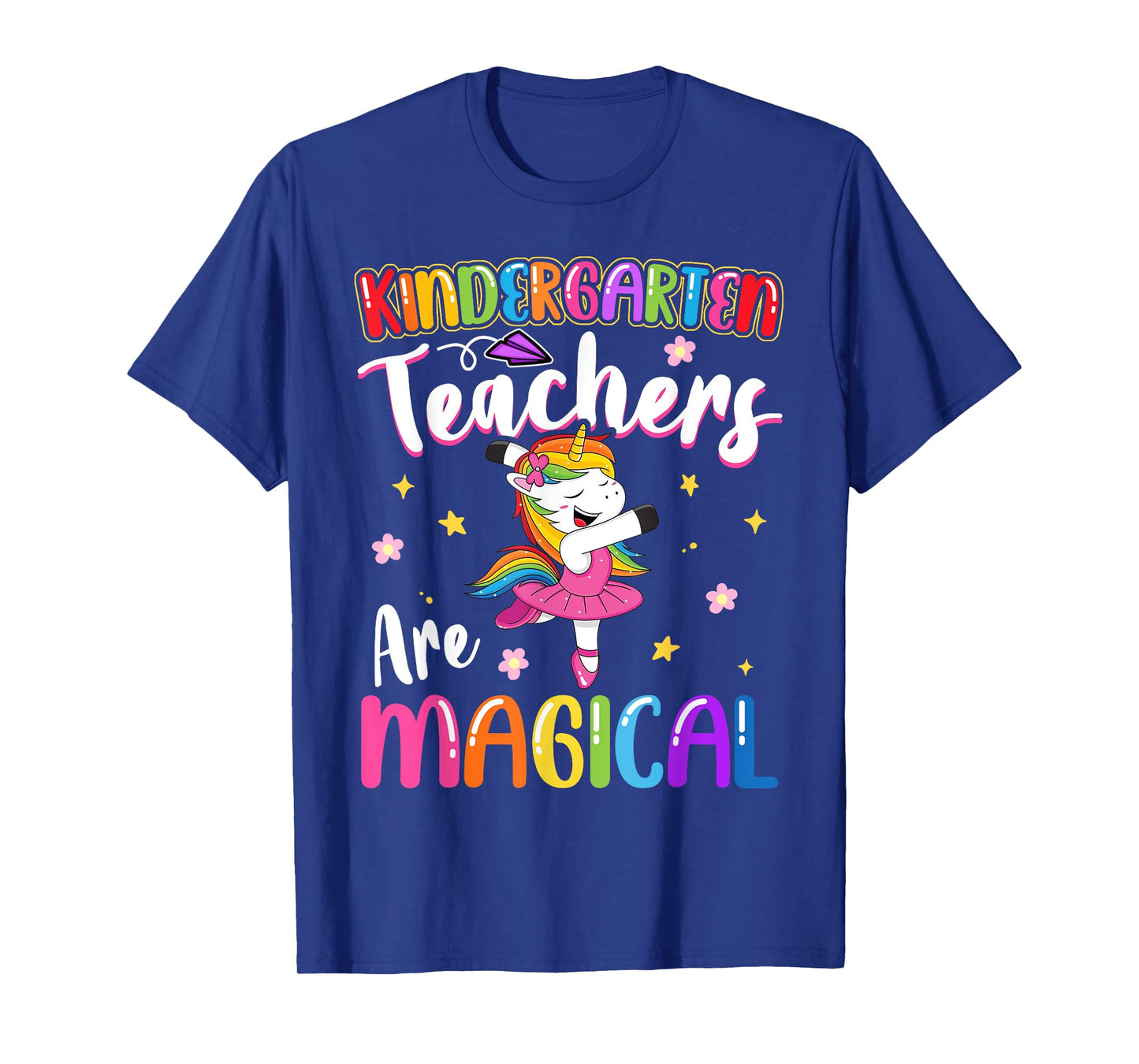 Kindergarten Teachers Are Magical | Unicorn Teacher T-Shirt