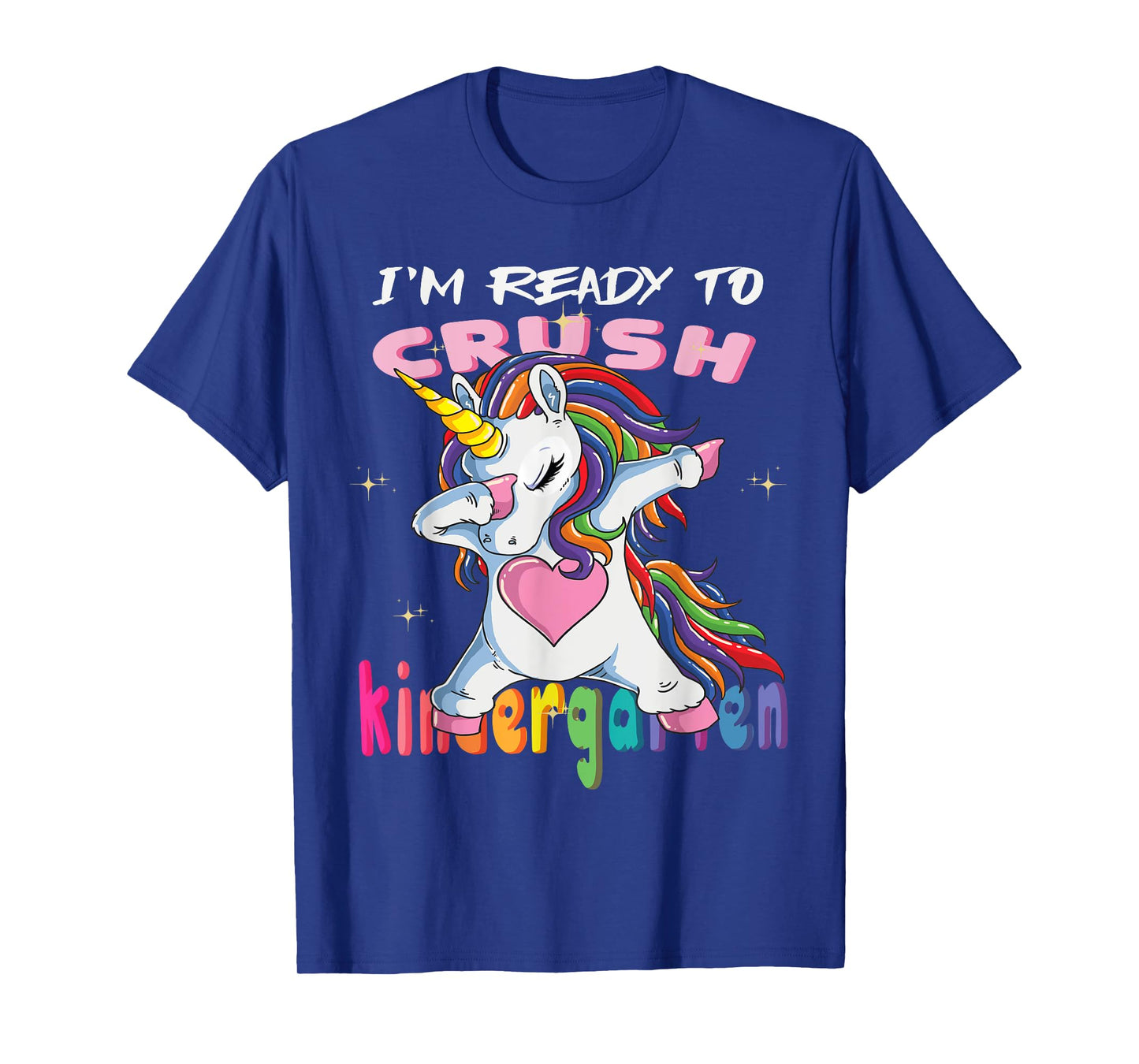 I'm Ready To Crush Kindergarten T-Shirt Baby Unicorn T-Shirt