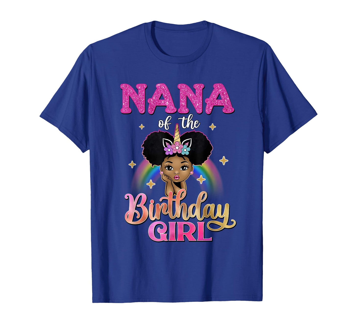 Nana of The Birthday Girl Princess Afro Melanin Unicorn T-Shirt