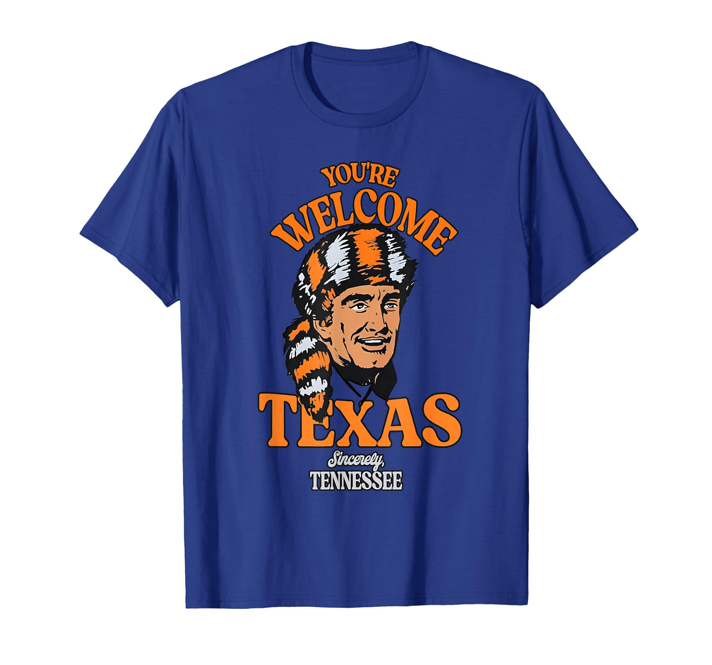 You're Welcome Texas Sincerely Tennessee Funny Saying Quote T-Shirt