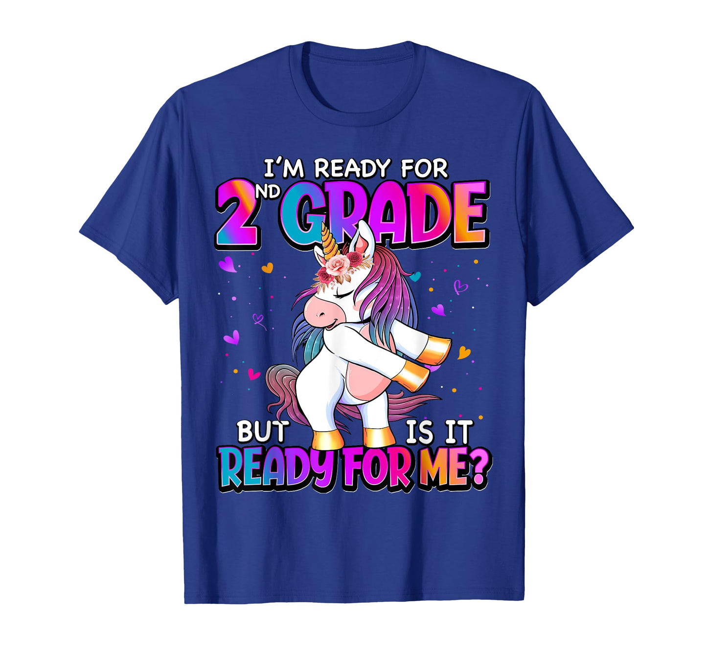 I'm Ready For 2nd Grade Shirt Back To School 2nd Grade Girls T-Shirt