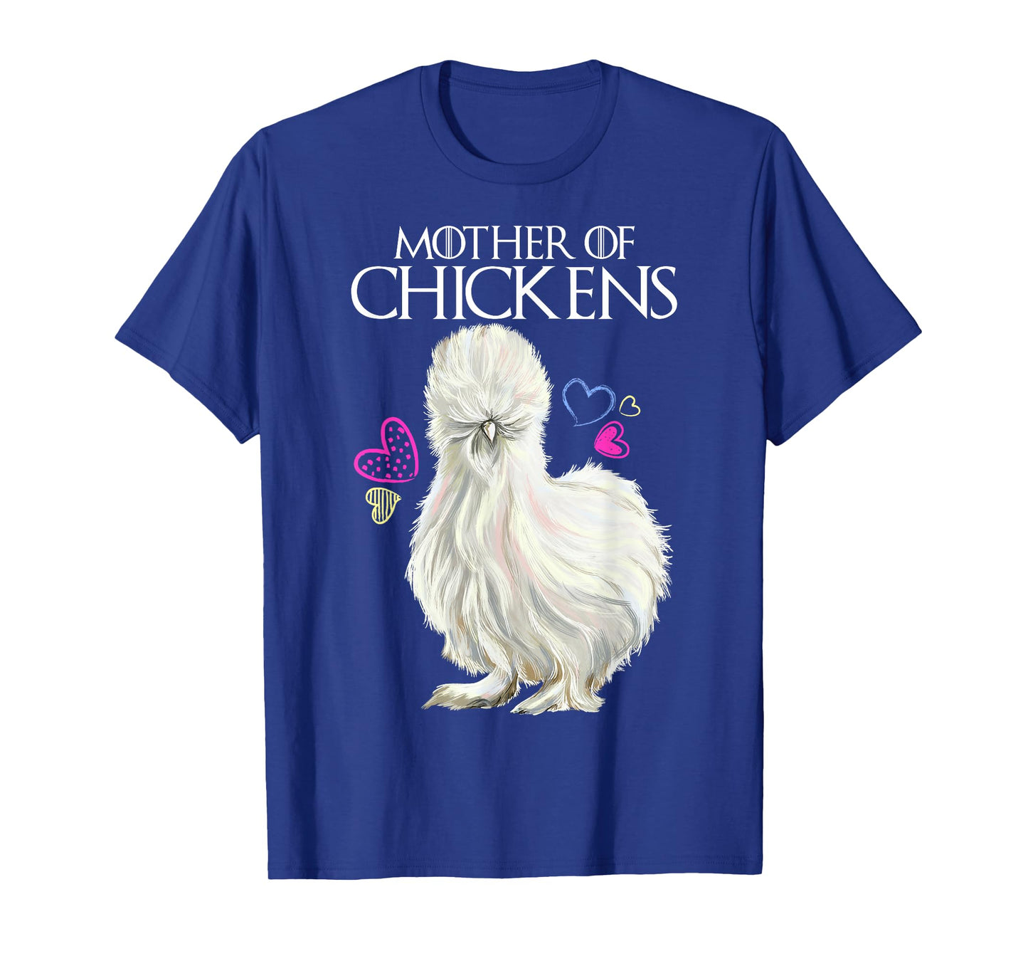 Mother of Chickens, Silkie Hen T-Shirt