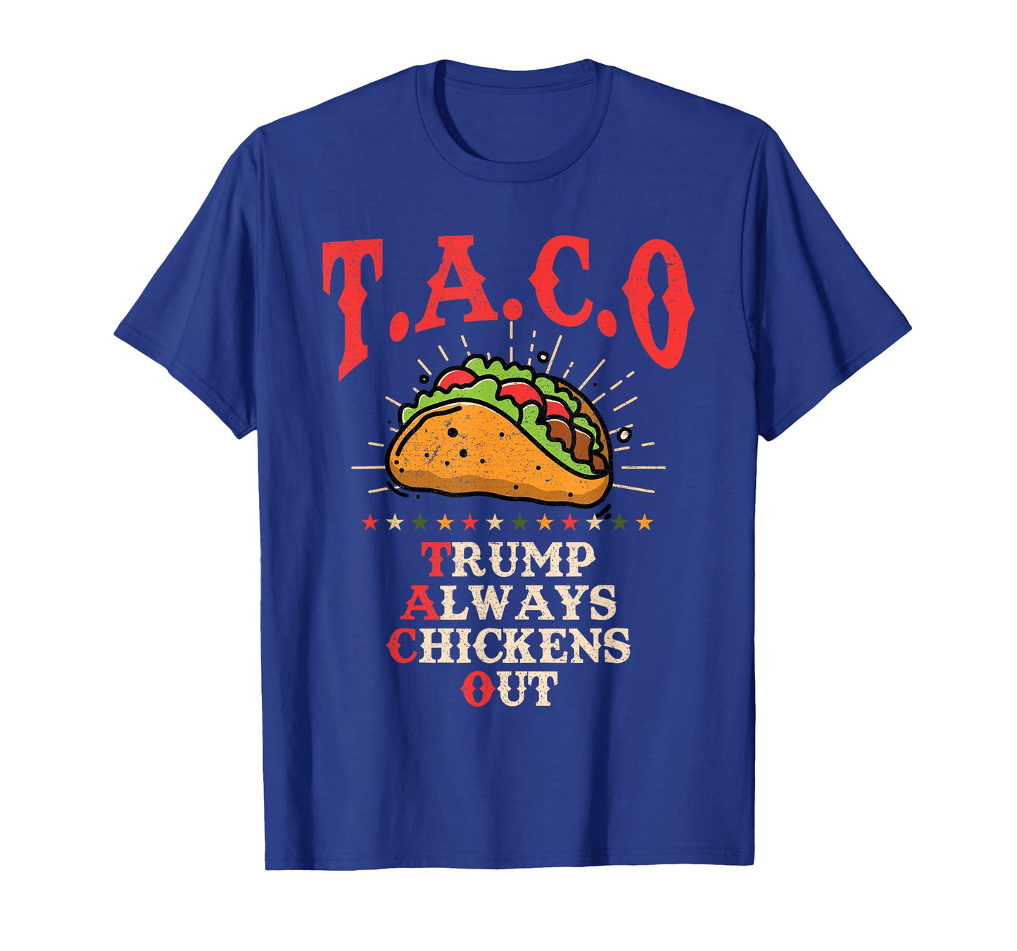 Fun Taco Theory Trumps Always Chicken Out Tacos T-Shirt