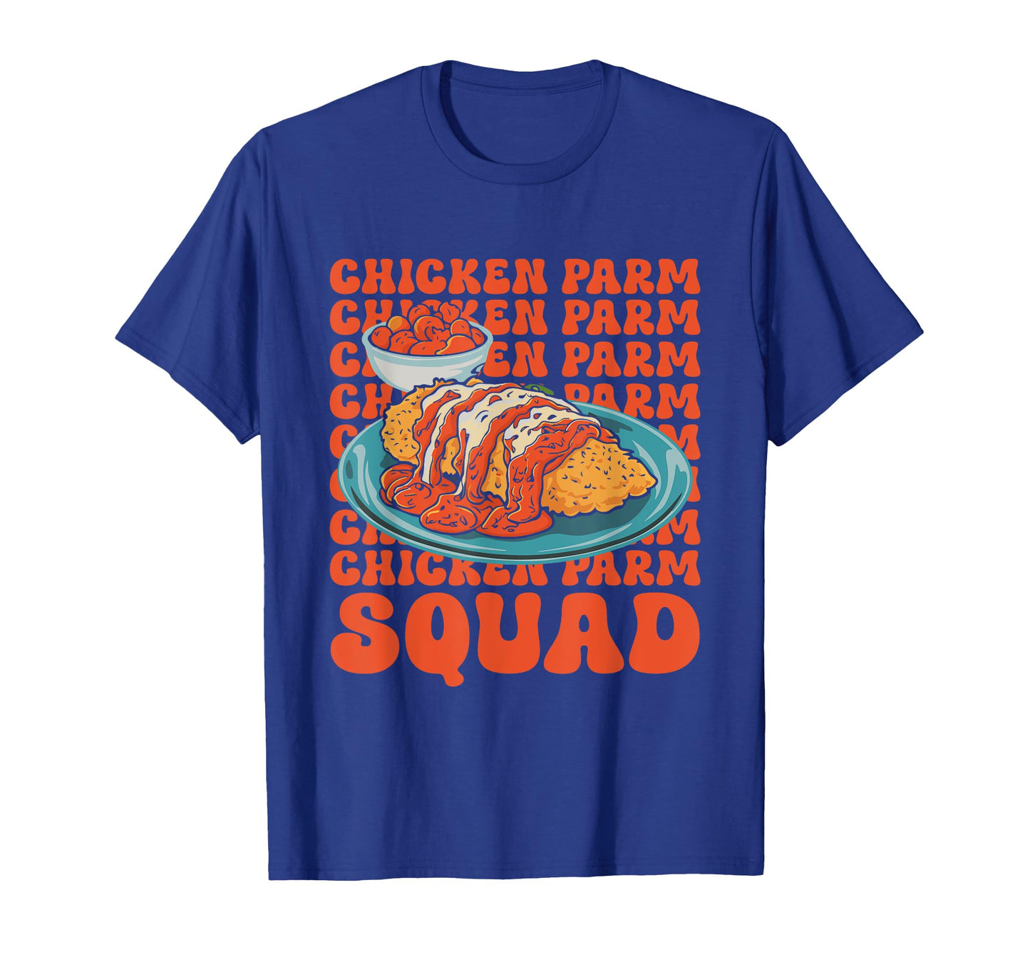 Italian Food Lover Chicken Parmesan Chicken Parm Squad T-Shirt