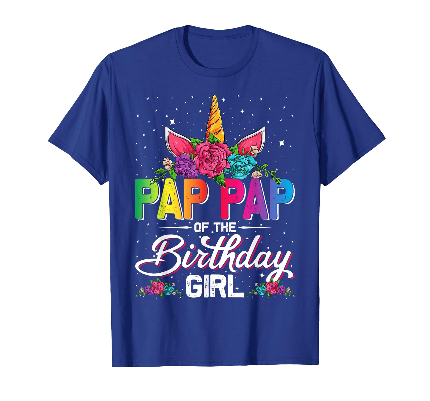 Pap Pap Of The Birthday Girl Unicorn Family Matching T-Shirt