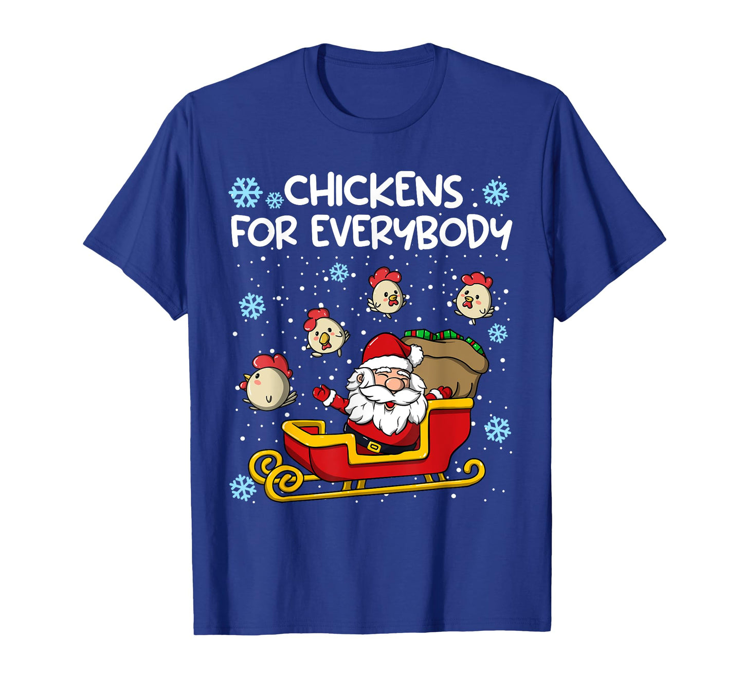 Chickens for Everybody Christmas Chicken Women T-Shirt