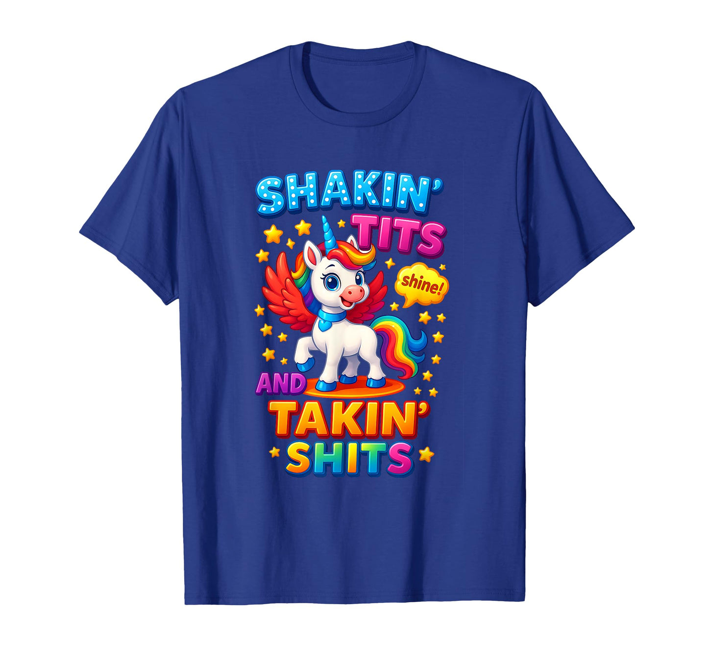 Shakin' Tits And Takin' Sh ts Play Word Unicorn Adult Humor T-Shirt