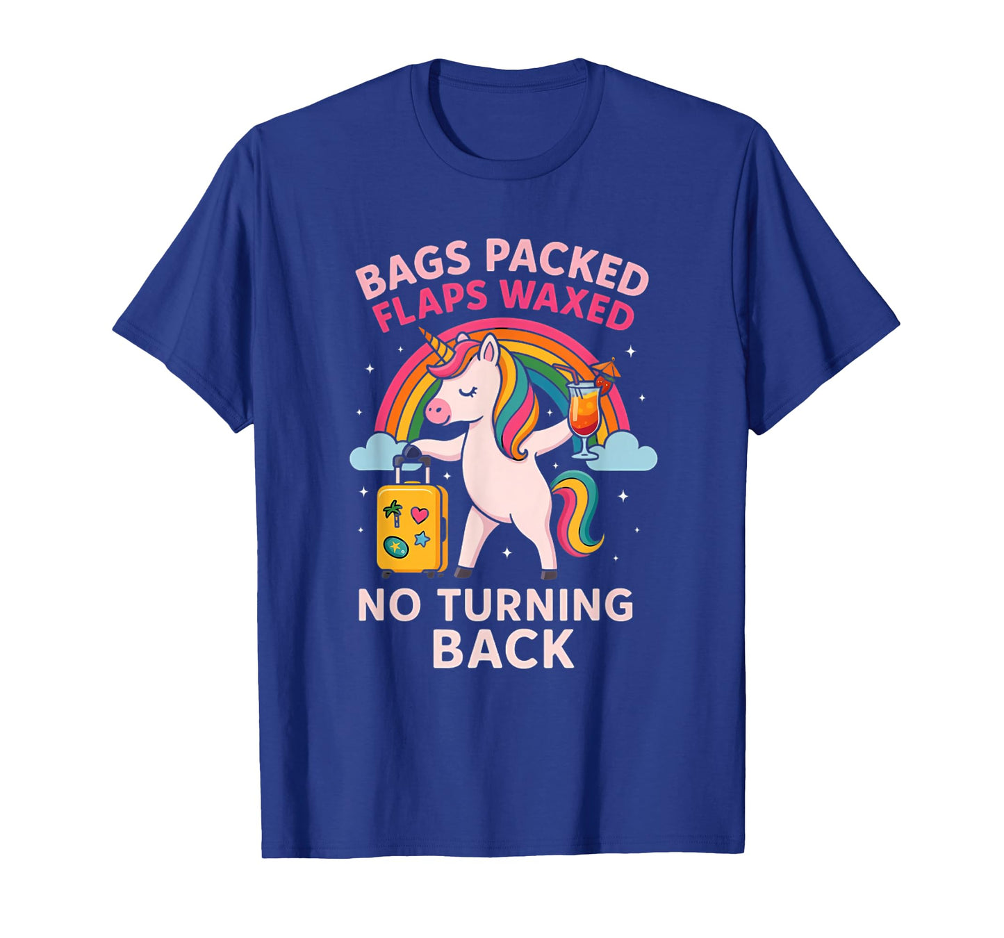 Bags Packed Unicorn Funny Inappropriate Vacation Women T-Shirt