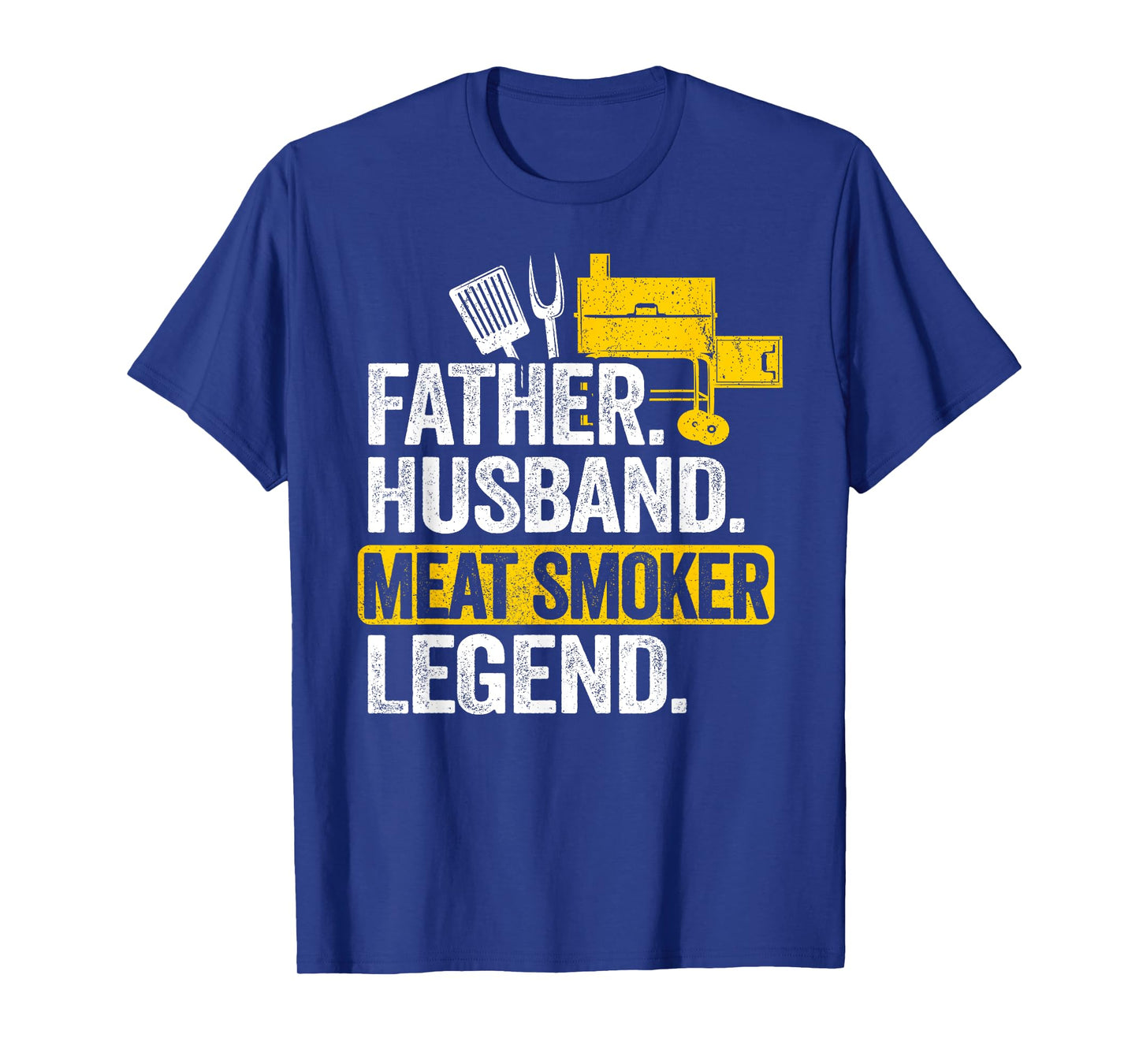 Father Husband Meat Smoker Legend Grilling Dad Meat Smoking T-Shirt