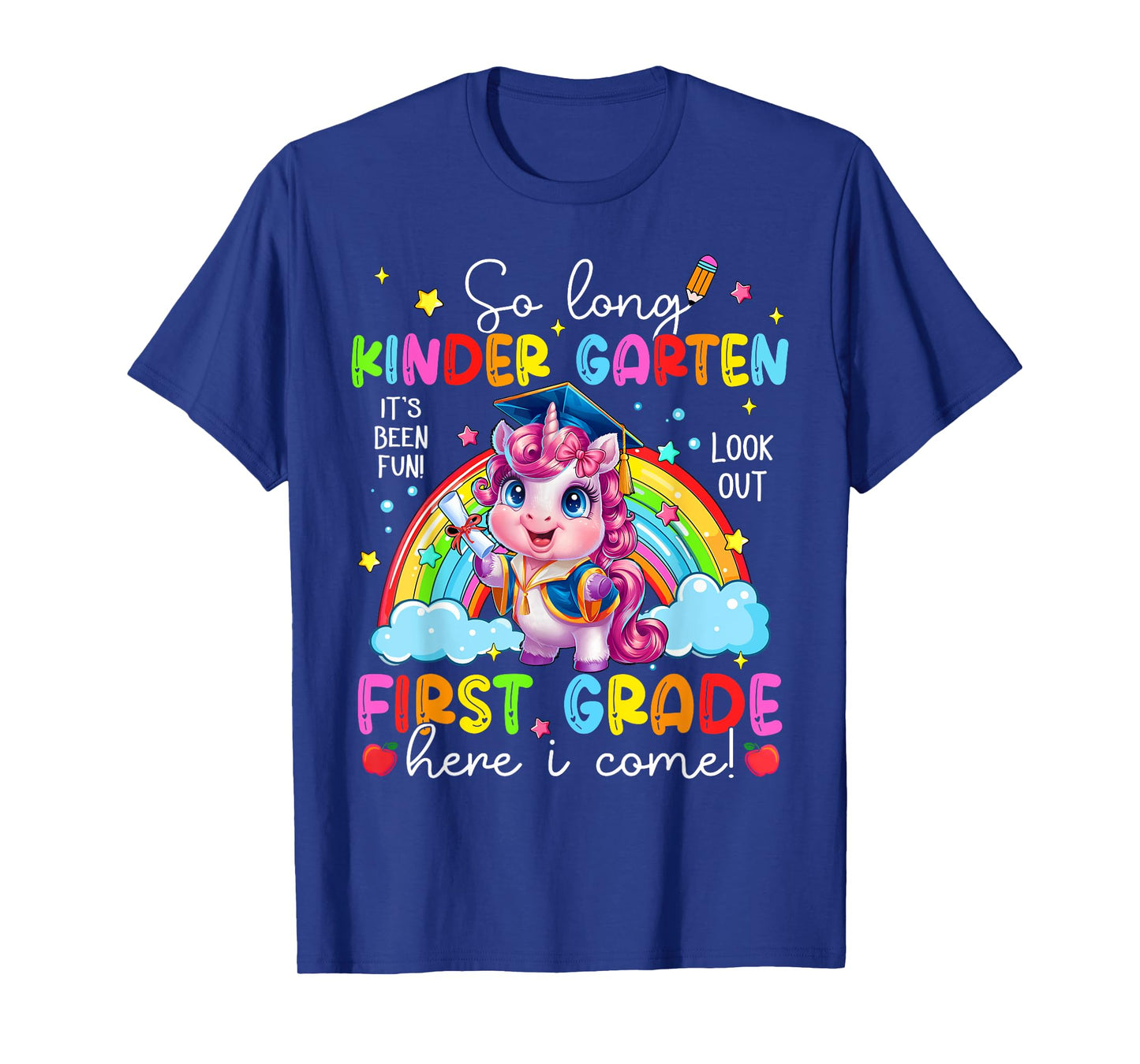 Look Out First Grade Here I Come Unicorn Last Day Of School T-Shirt