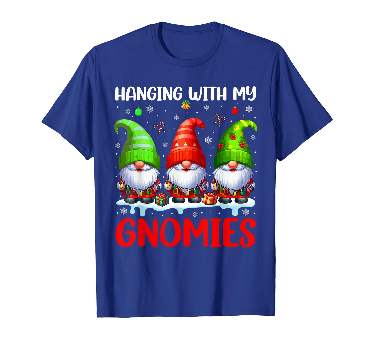 Hanging With My Gnomies Christmas Colorful Three Gnomes T-Shirt