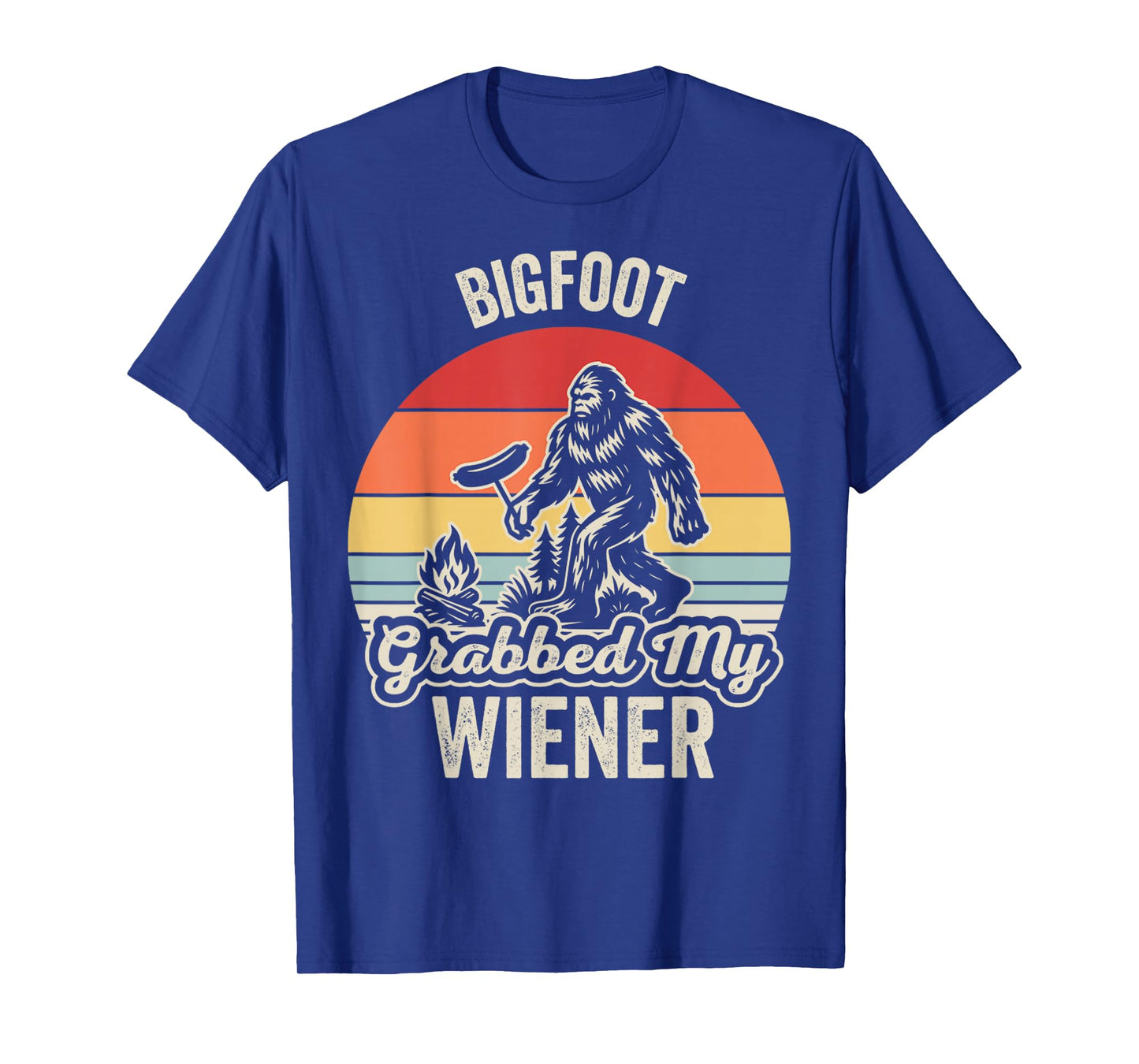 Bigfoot Grabbed My Wiener Camping Retro T-Shirt