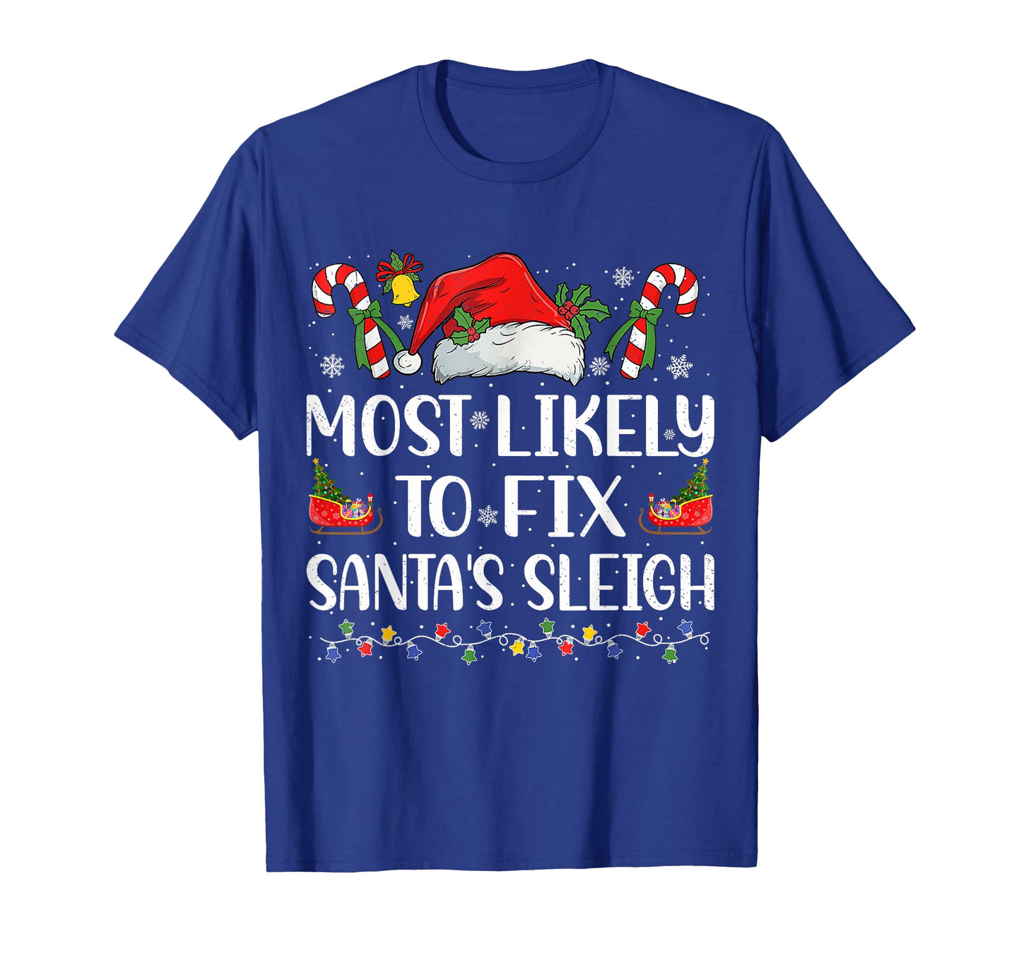 Most Likely To Fix Santa's Sleigh Family Christmas Pajama T-Shirt