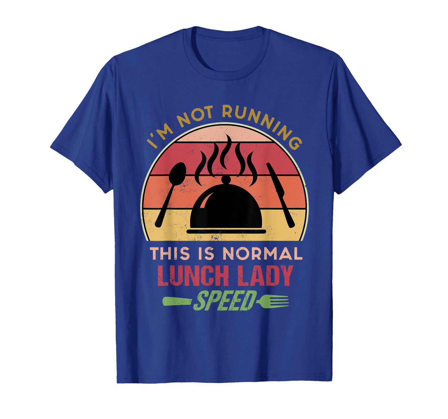 I'm Not Running This is Normal Lunch Lady Speed Retro Sunset T-Shirt