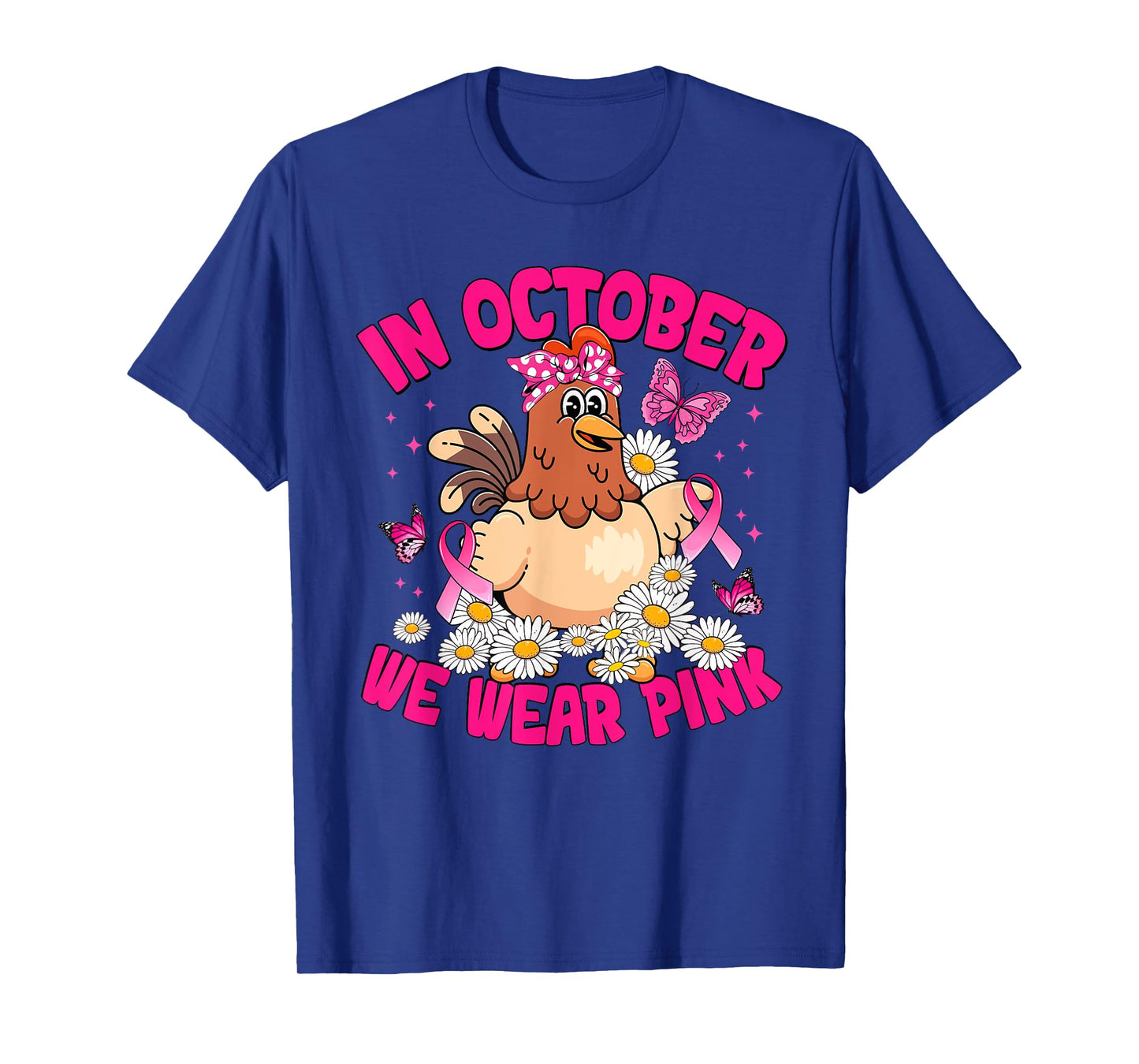 in October We Wear Pink Breast Cancer Awareness Chicken Bow T-Shirt